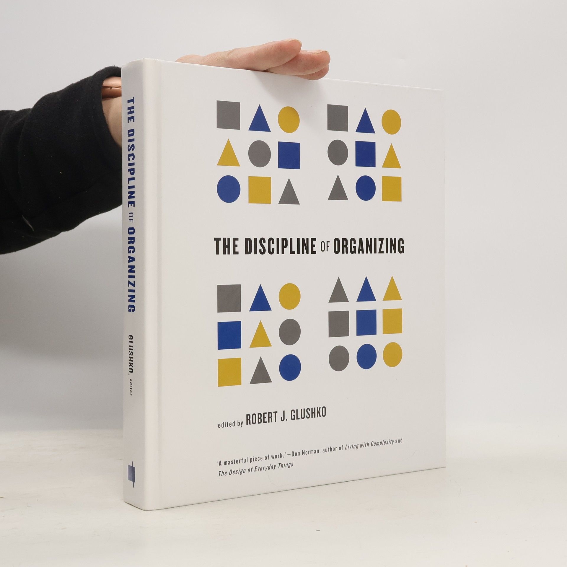 Robert J Glushko The Discipline of Organizing