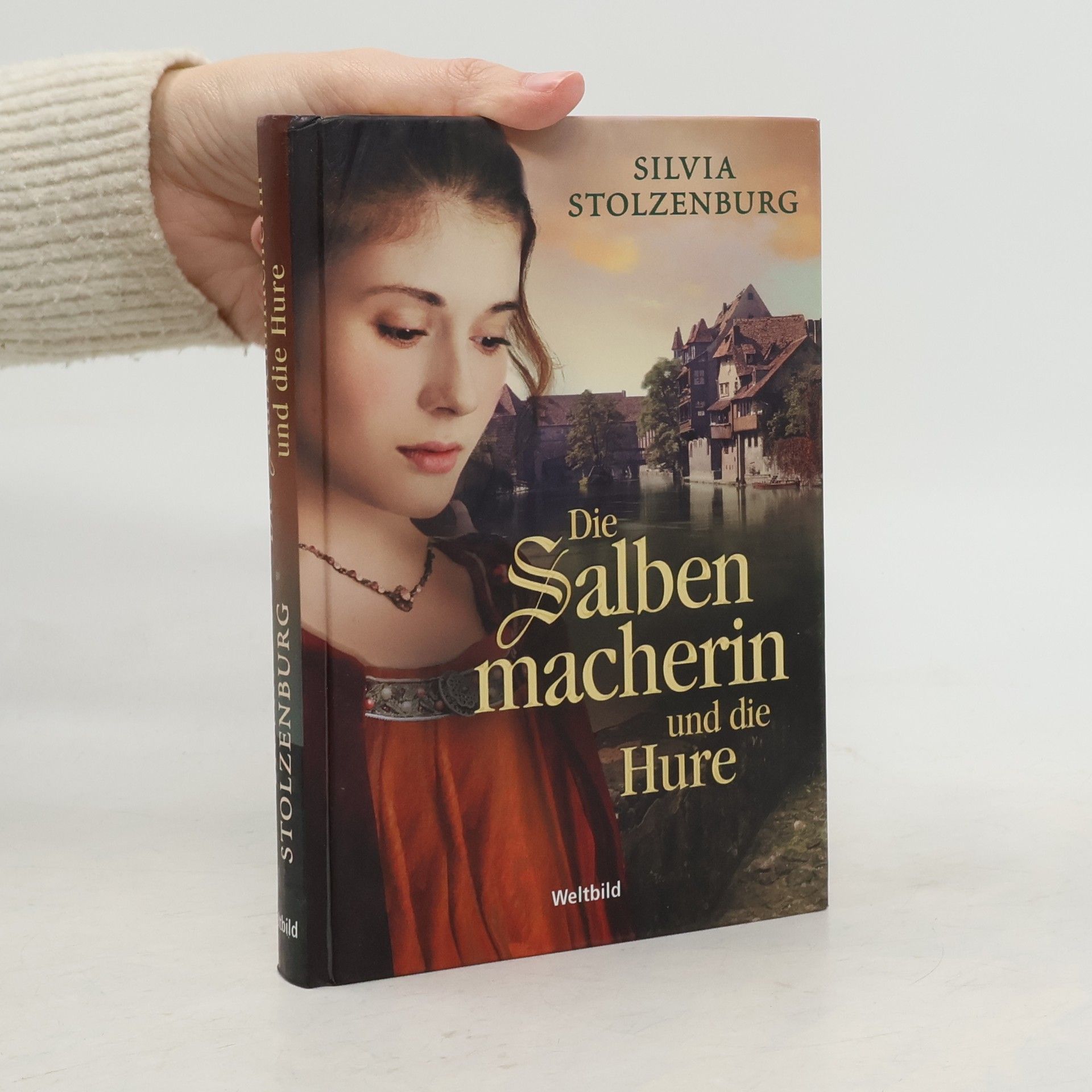 Silvia Stolzenburg Die Salbenmacherin und die Hure