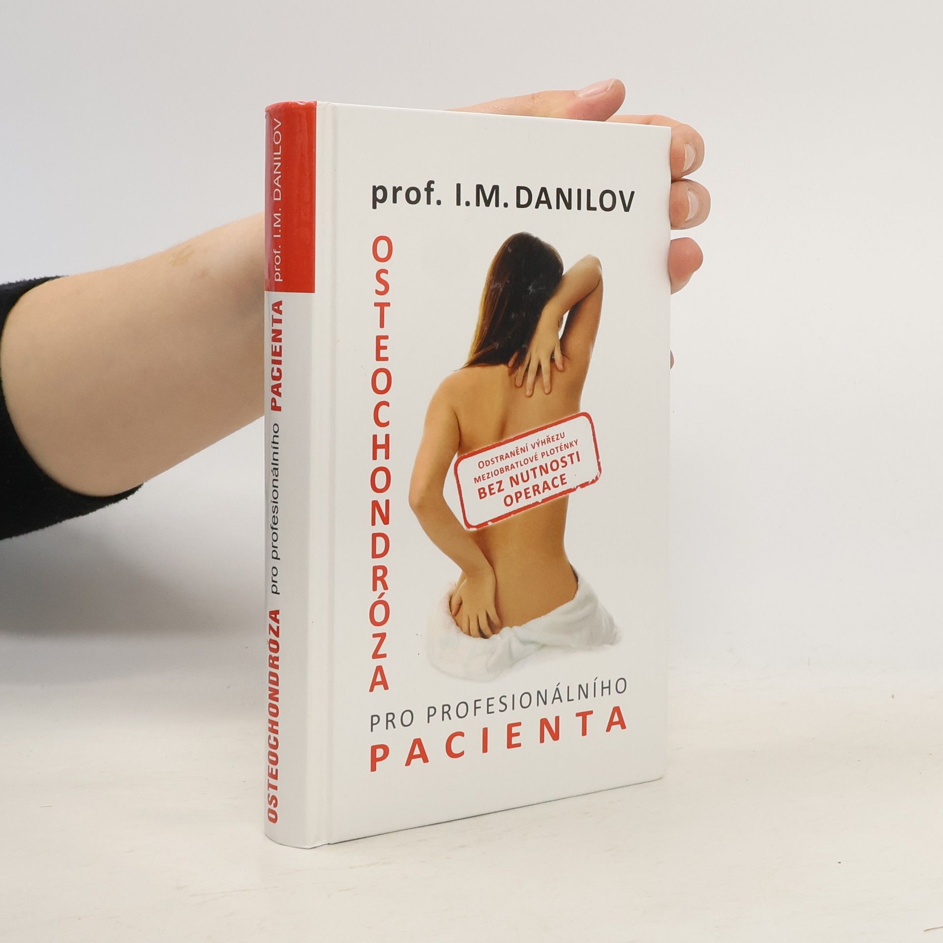 Igor Michajlovič Danilov Osteochondróza pro profesionálního pacienta