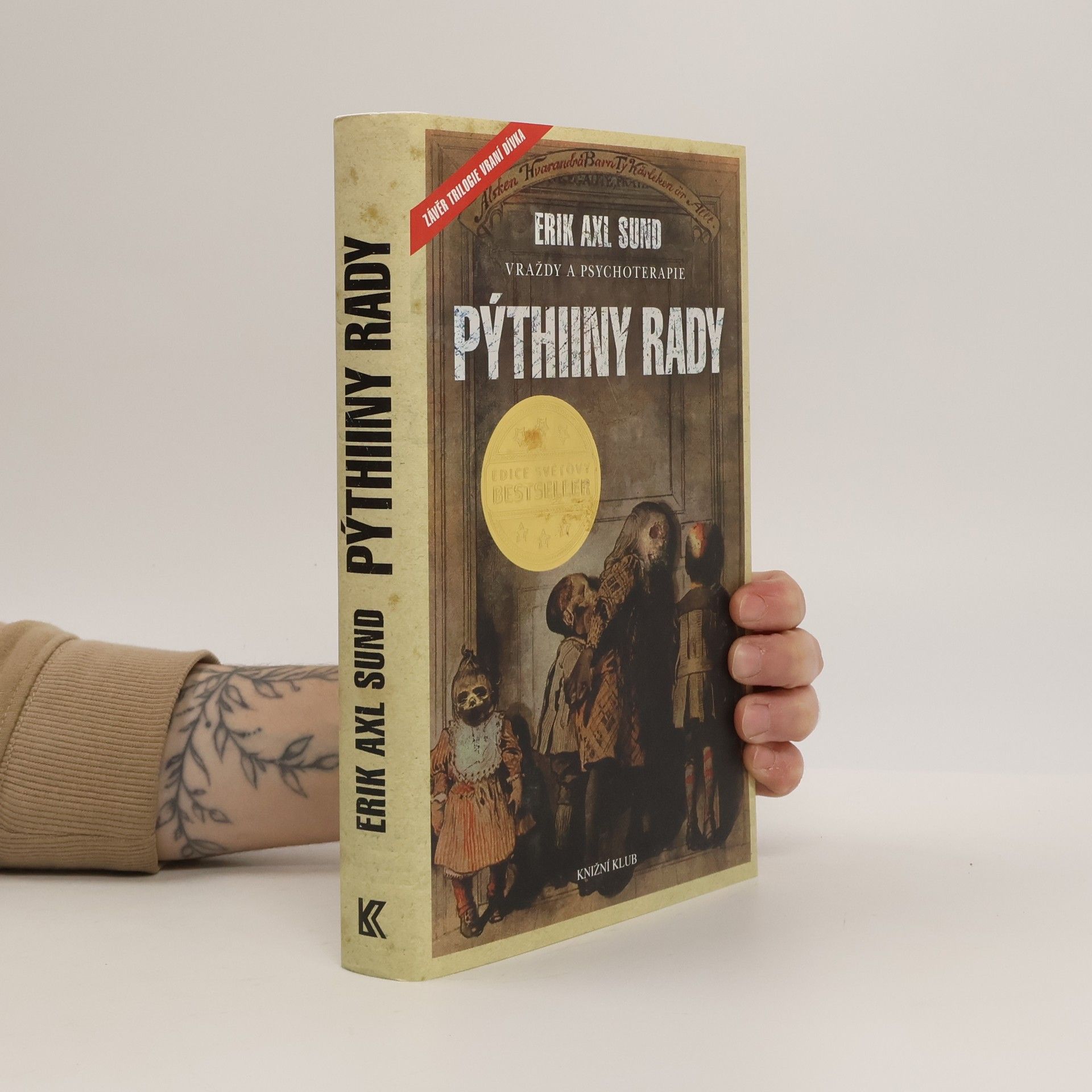 Erik Axl Sund Slabost Victorie Bergmanové. 3. díl. Pýthiiny rady