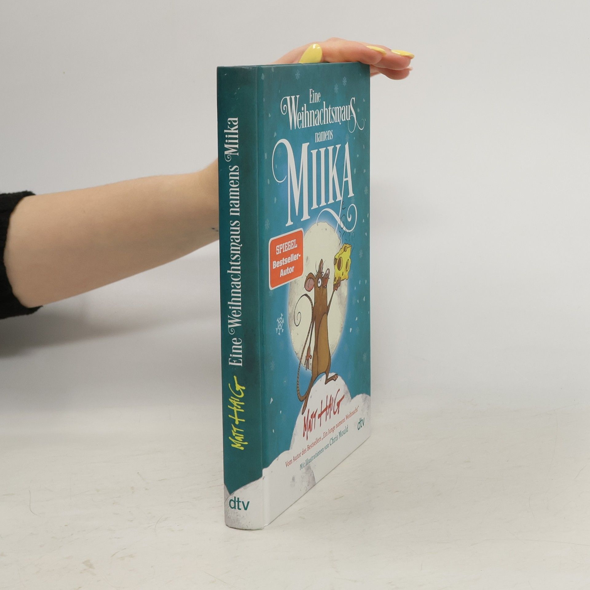 Matt Haig Eine Weihnachtsmaus namens Miika