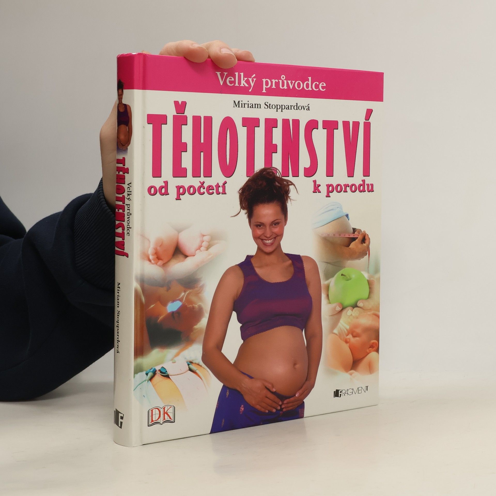 Miriam Stoppard Těhotenství. Od početí k porodu