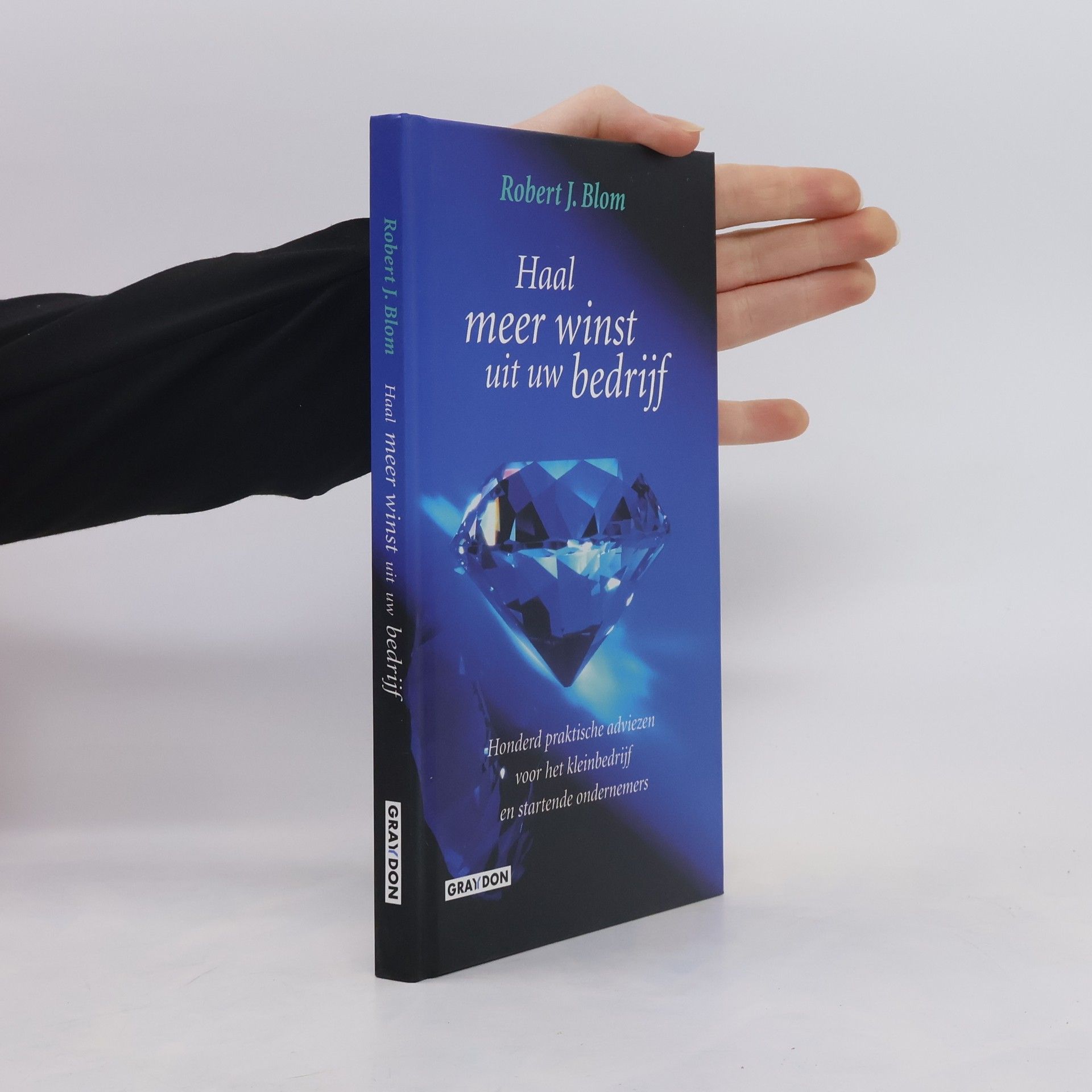 Robert Jan Blom Haal meer winst uit uw bedrijf