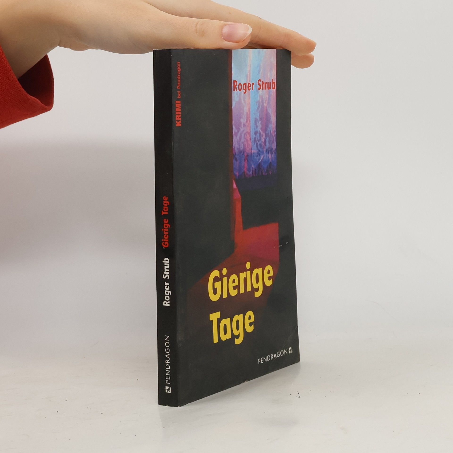 Roger Strub Gierige Tage