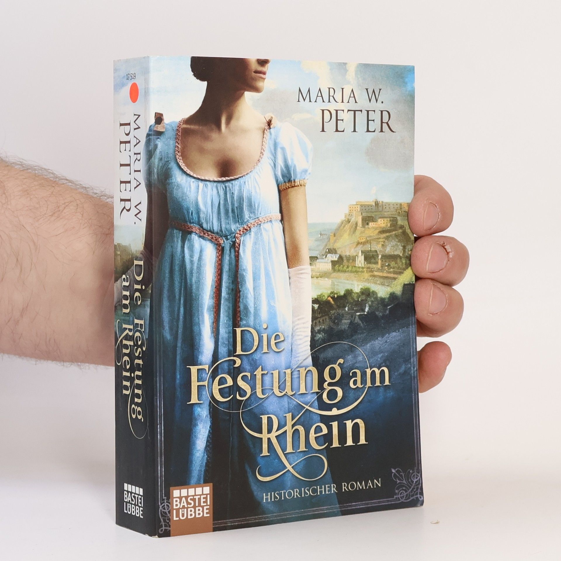Maria W. Peter Die Festung am Rhein