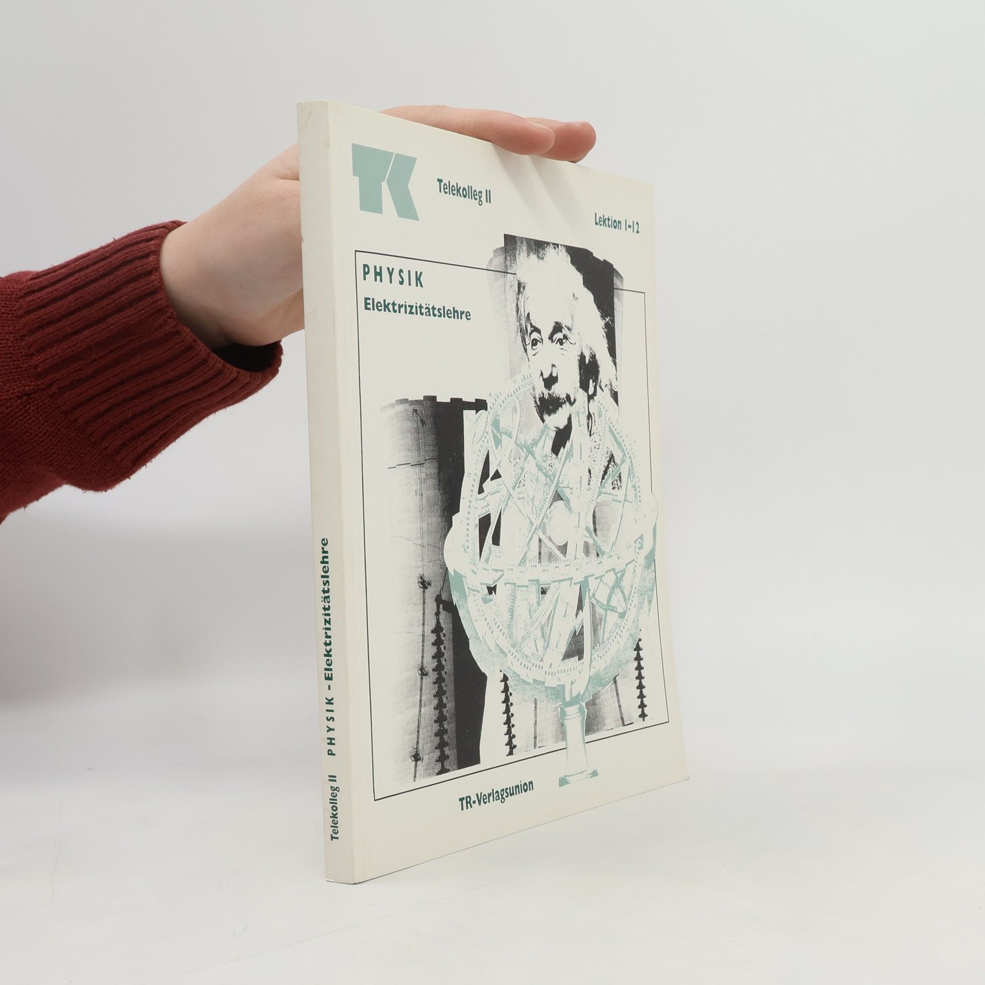 Eckhard Huber Telekolleg II. Physik. Elektrizitätslehre