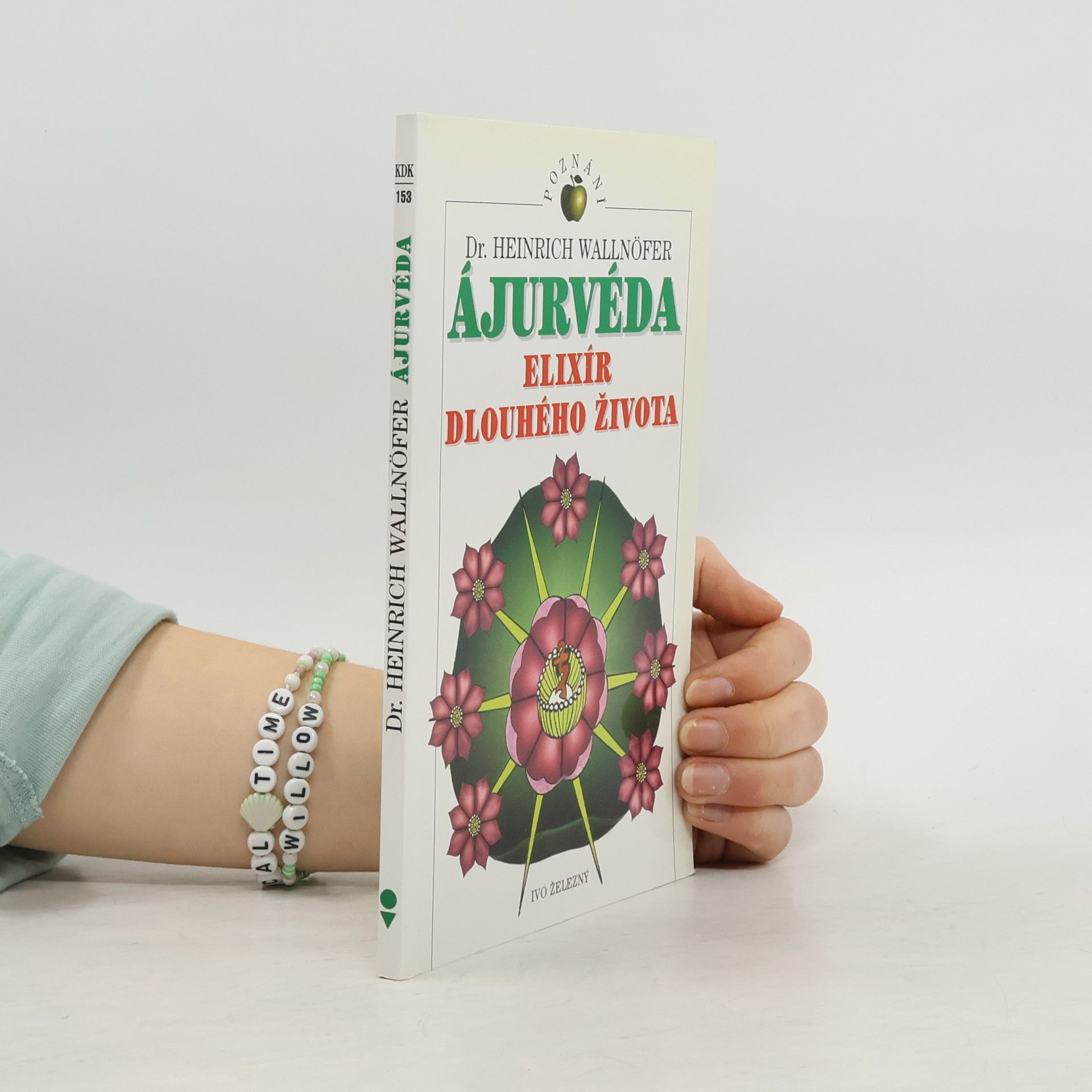 Heinrich Wallnöfer Ájurvéda : elixír dlouhého života