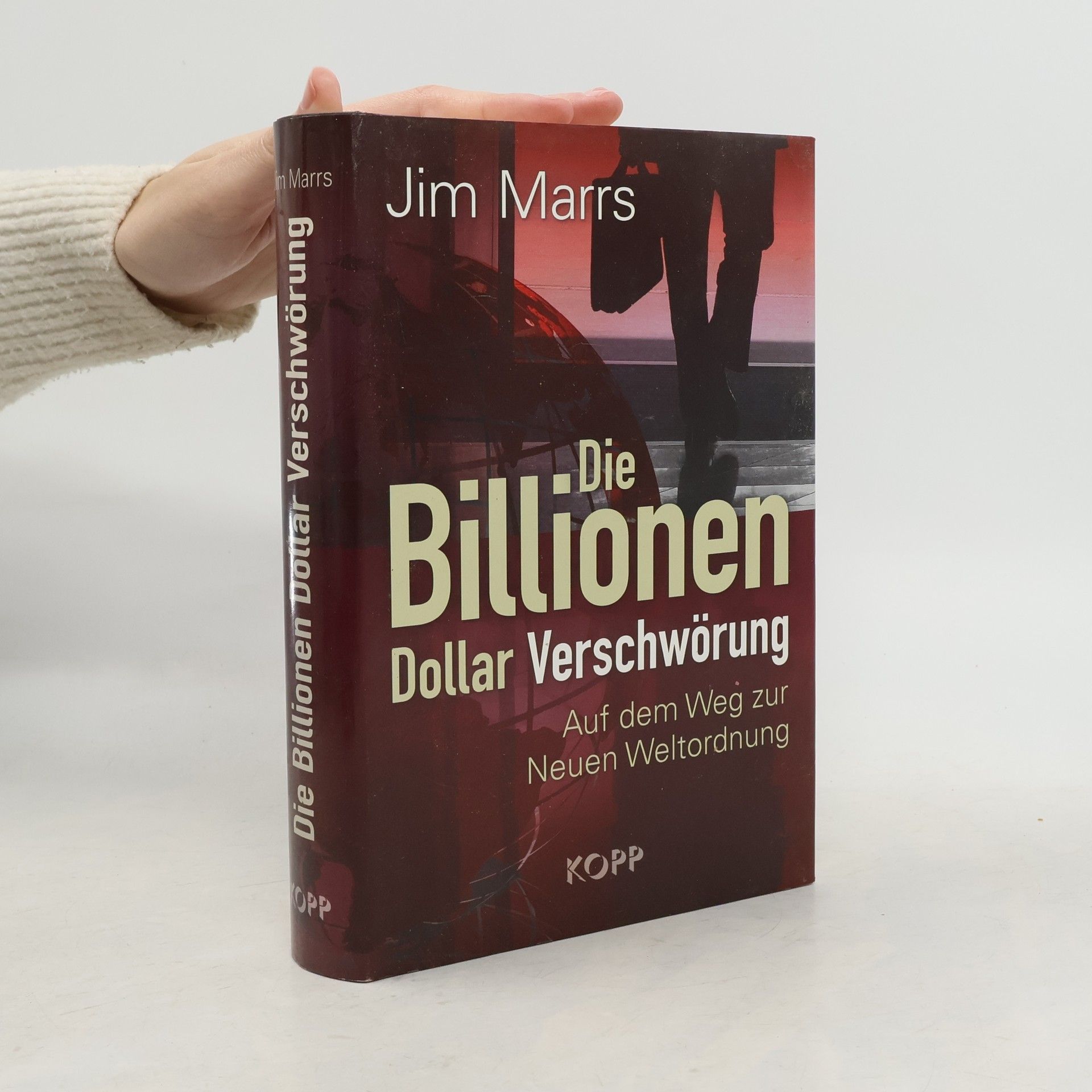 Jim Marrs Die Billionen-Dollar-Verschwörung