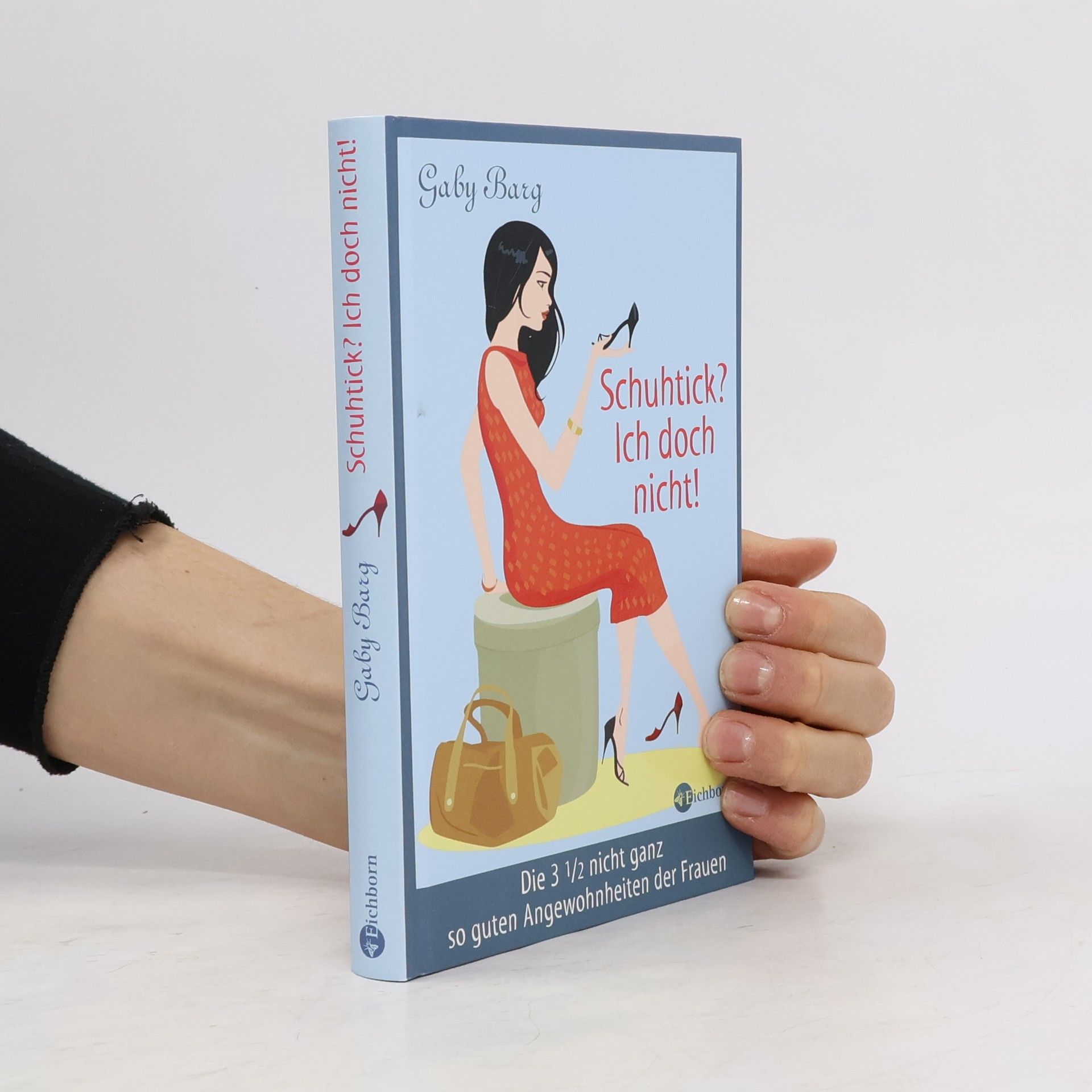 Gaby Barg Schuhtick - ich doch nicht!