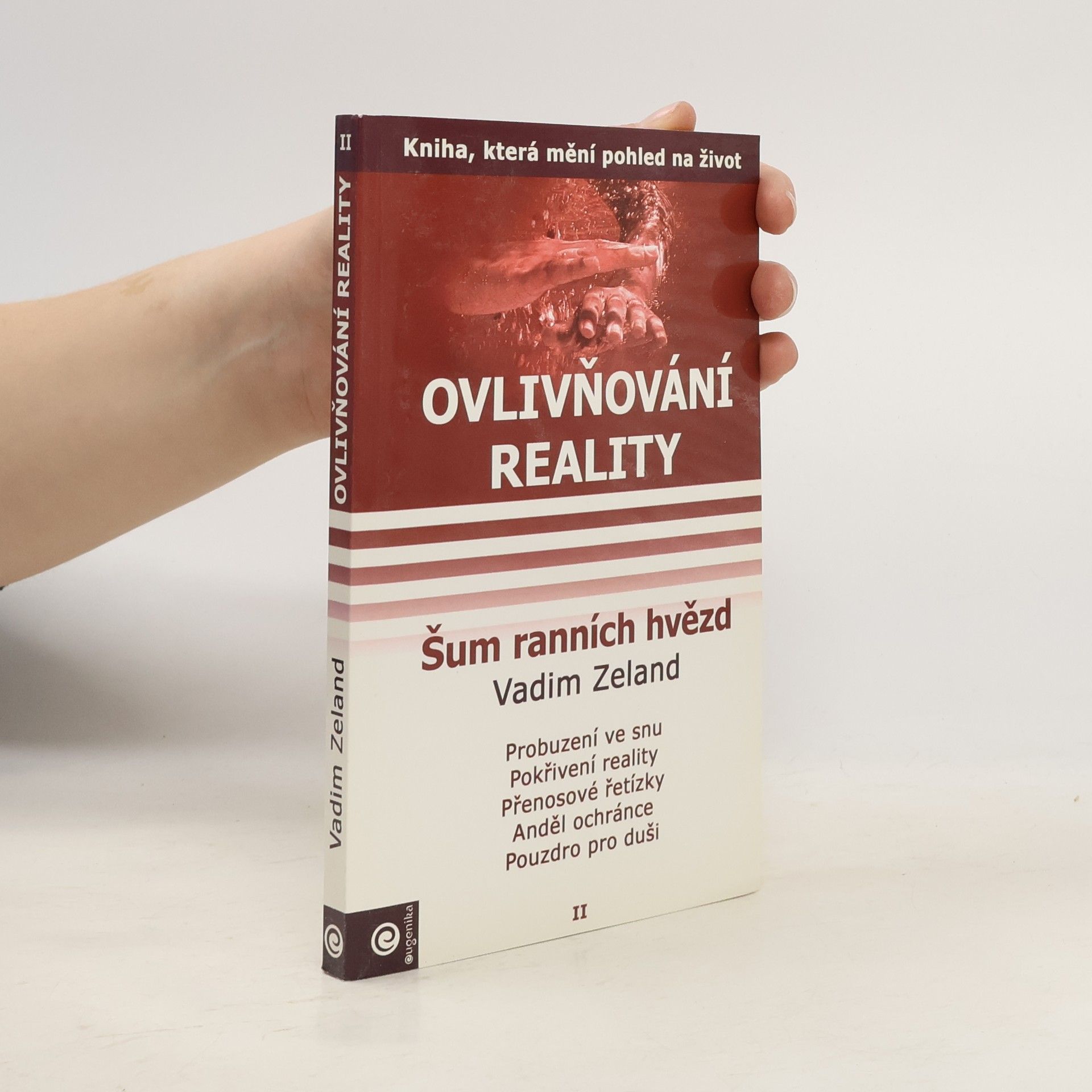 Vadim Zeland Ovlivňování reality, Díl II. Šum ranních hvězd