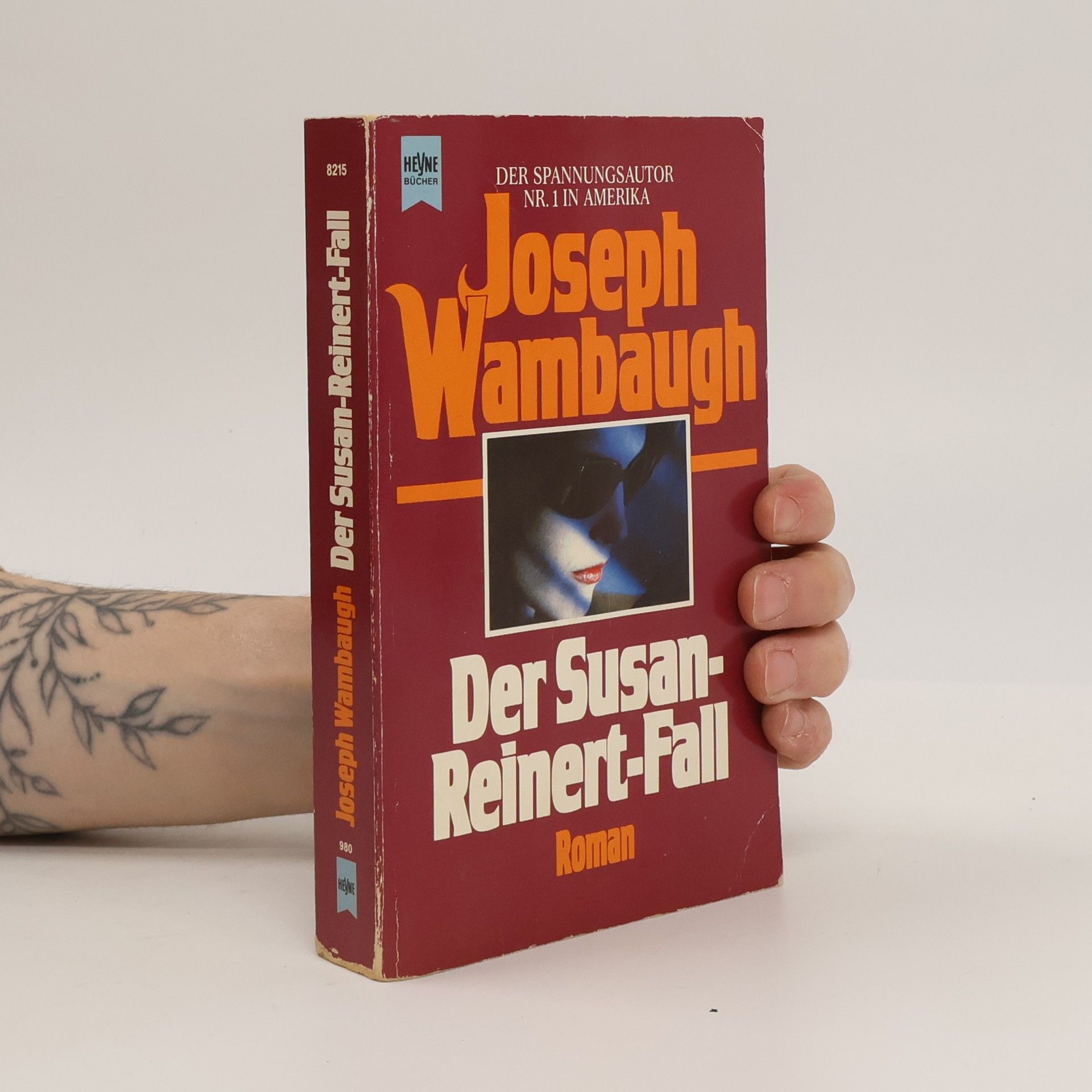 Joseph Wambaugh Der Susan - Reinert - Fall. Roman.