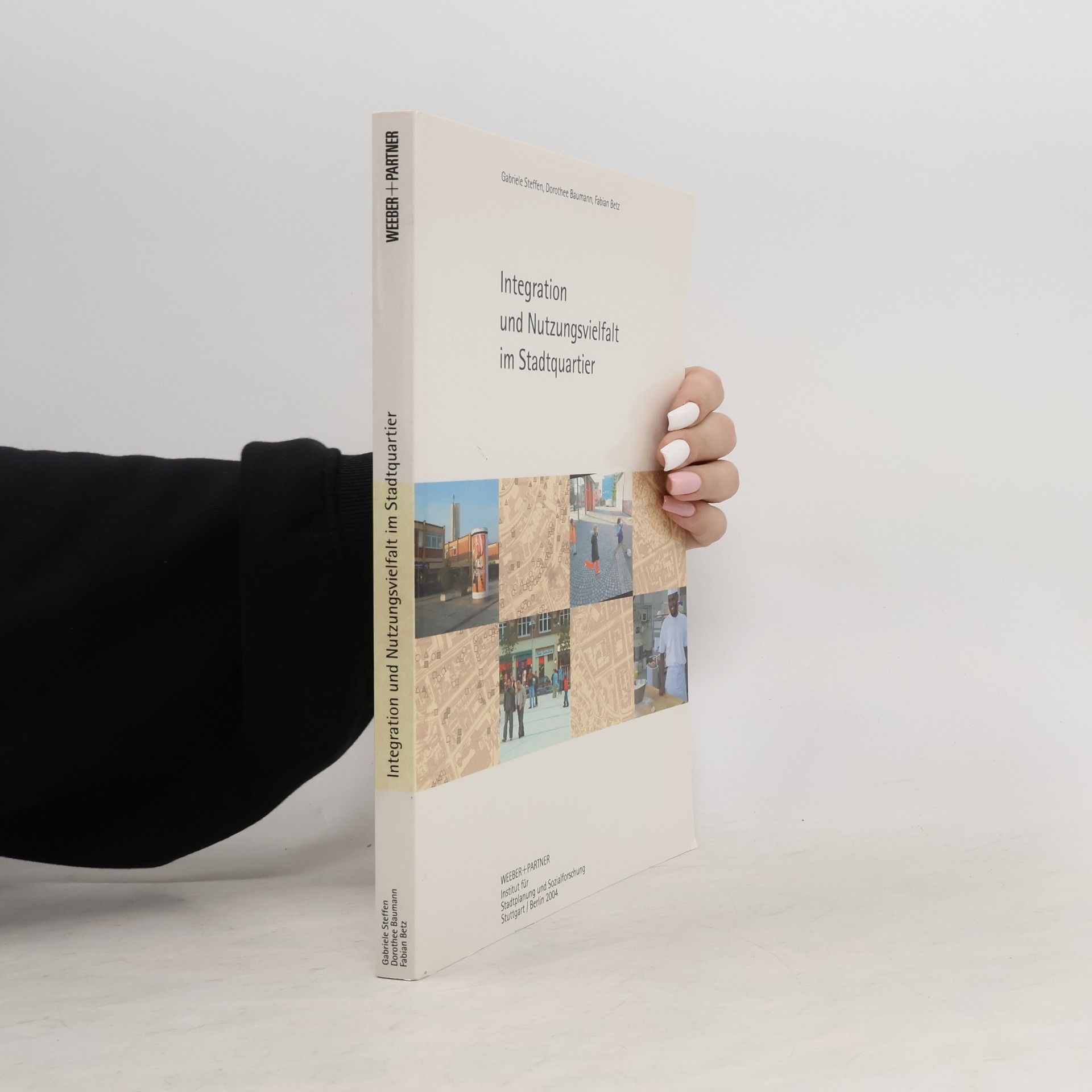 Gabriele Steffen Integration und Nutzungsvielfalt im Stadtquartier
