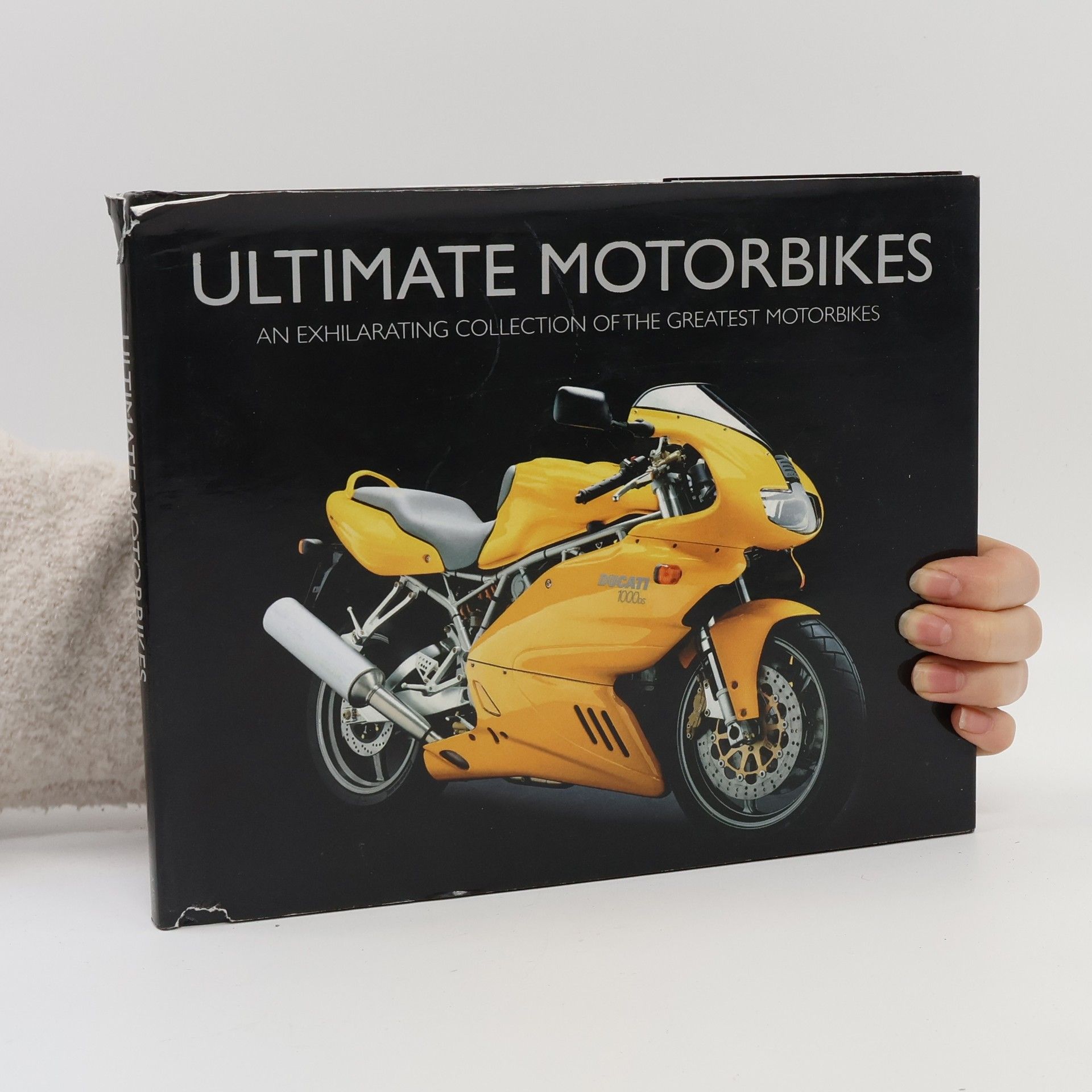 Various authors Ultimate Motorbikes. An Exhilarating Collection Of The Greatest Motorbikes