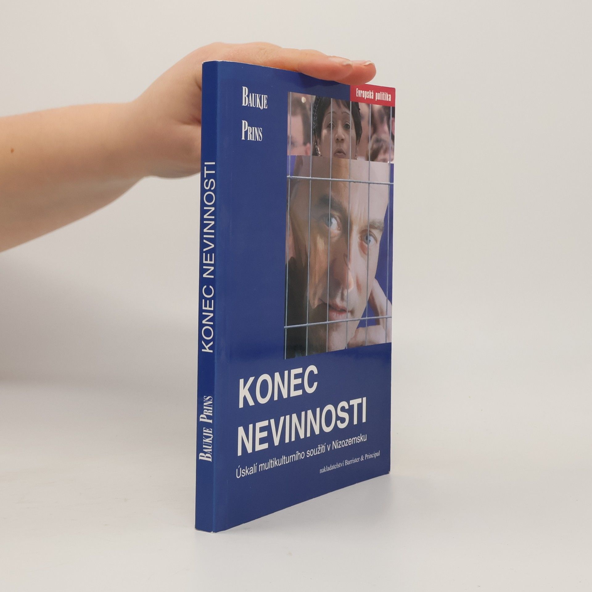 Baukje Prins Konec nevinnosti. Úskalí multikulturního soužití v Nizozemsku