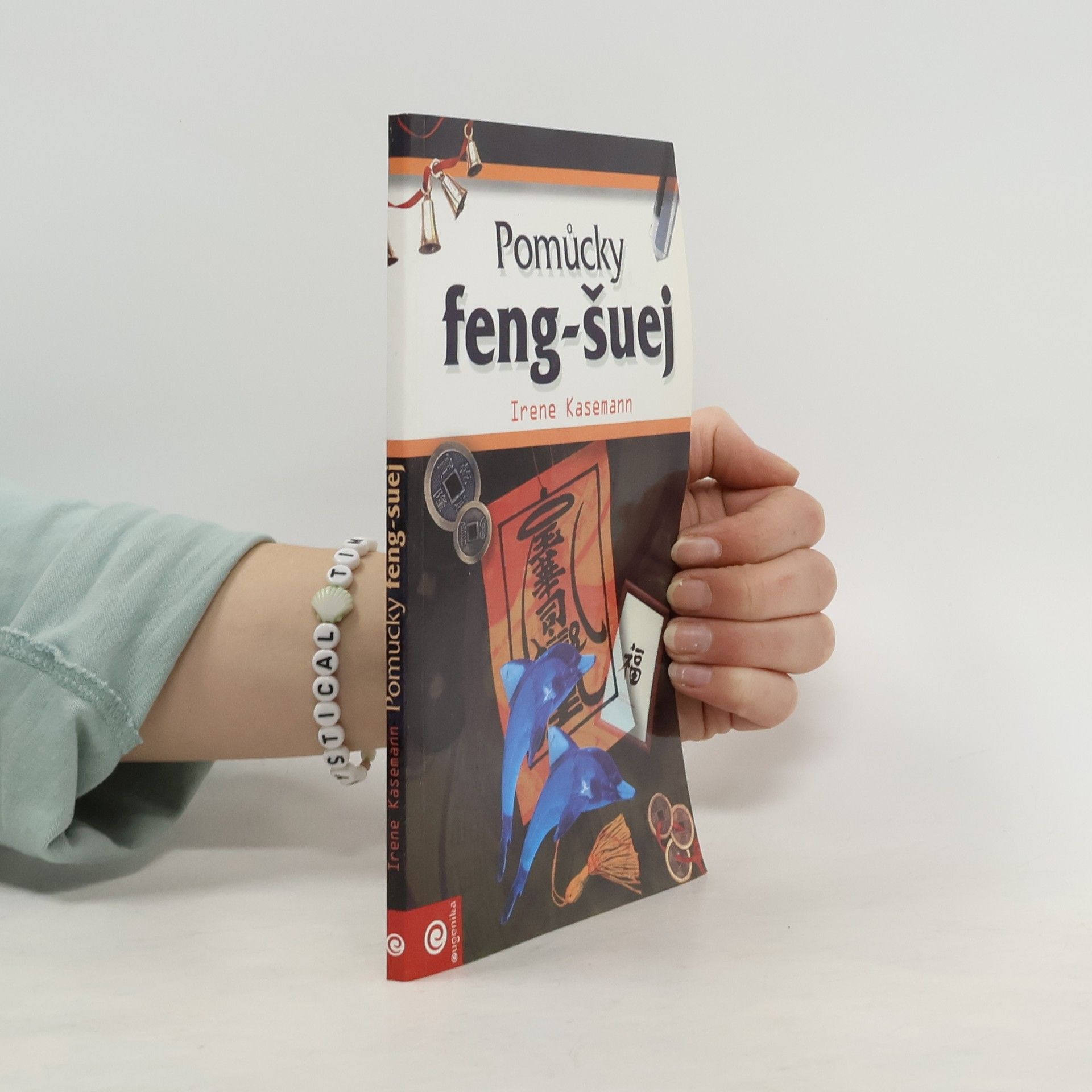 Irene Kasemann Pomůcky feng-šuej