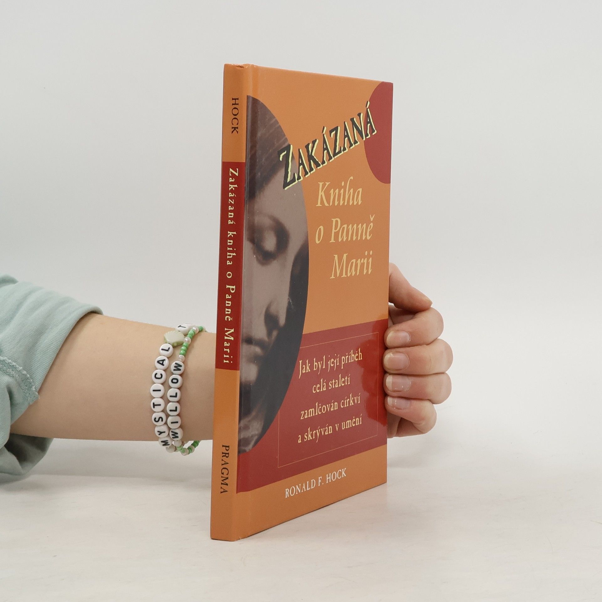 Zakázaná kniha o Panně Marii : jak byl její příběh celá staletí zamlčován církví a skrýván v umění