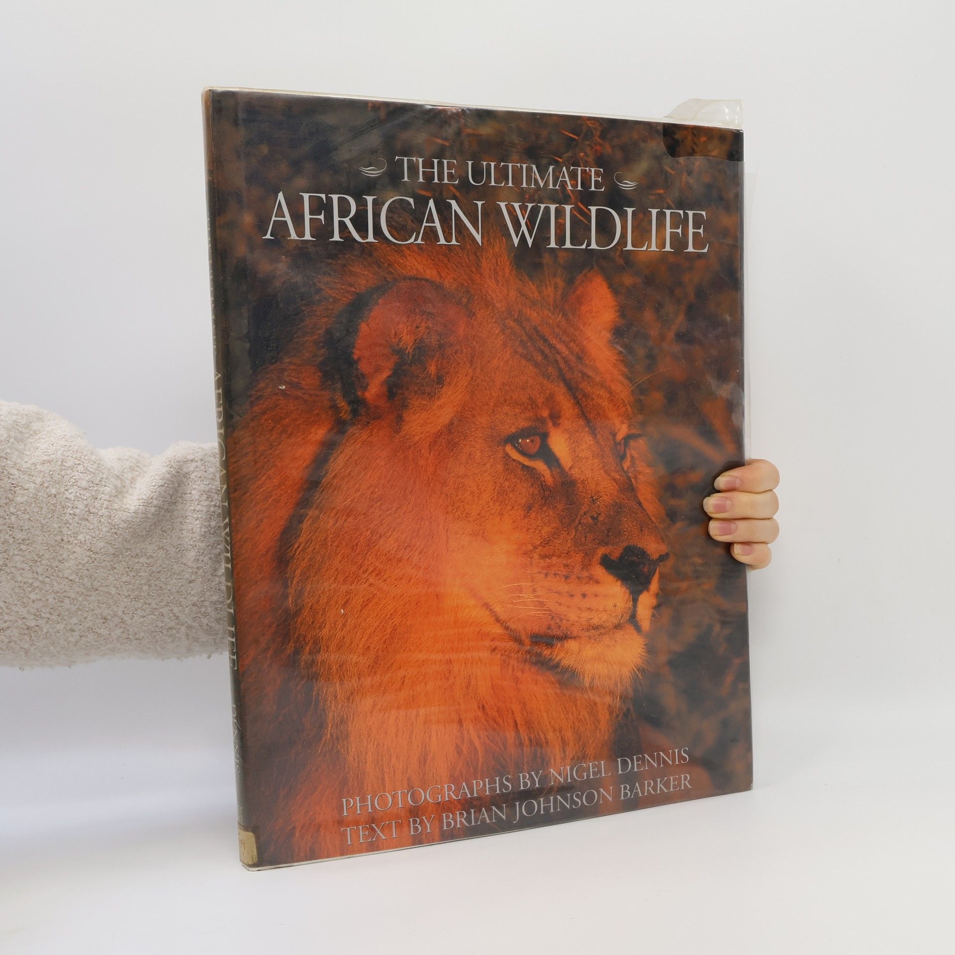 Nigel Dennis The Ultimate African Wildlife