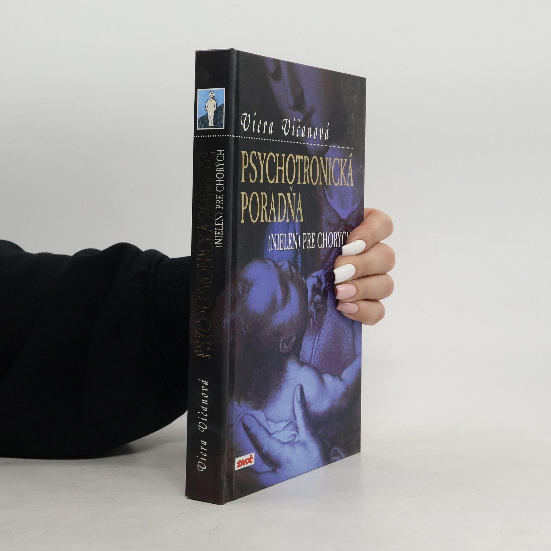 Viera Vičanová Psychotronická poradňa (nielen) pre chorých
