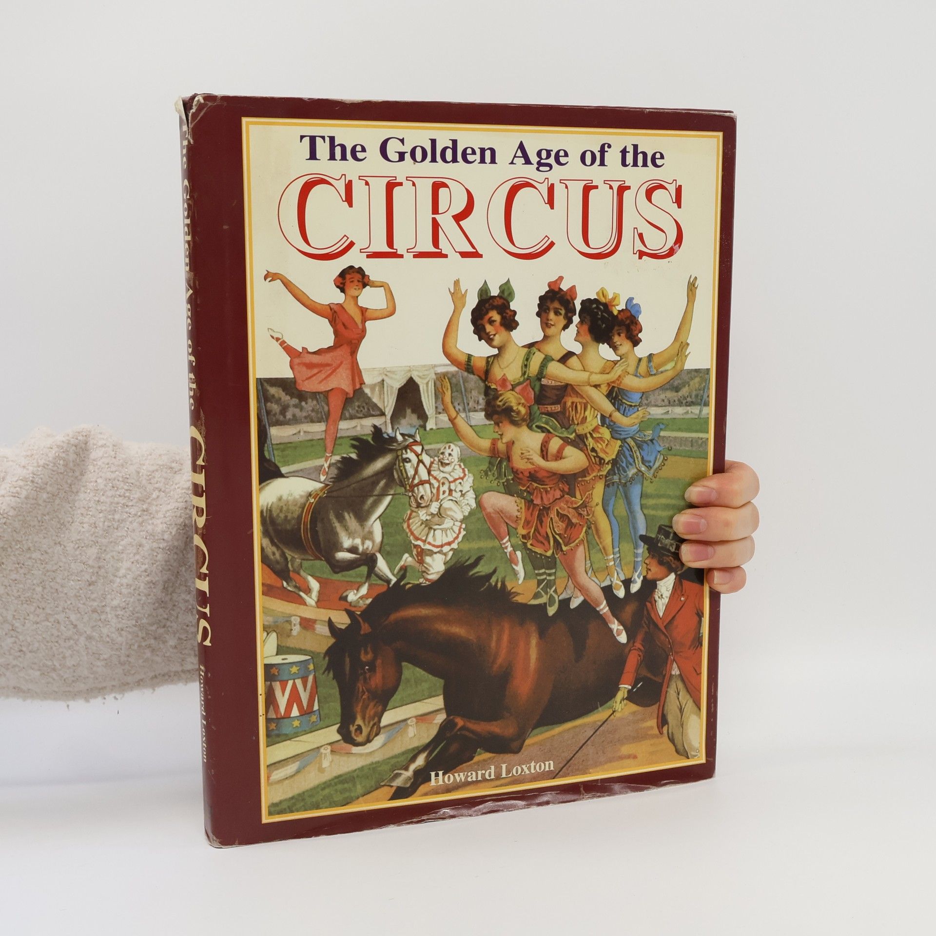 Howard Loxton The Golden Age of the Circus