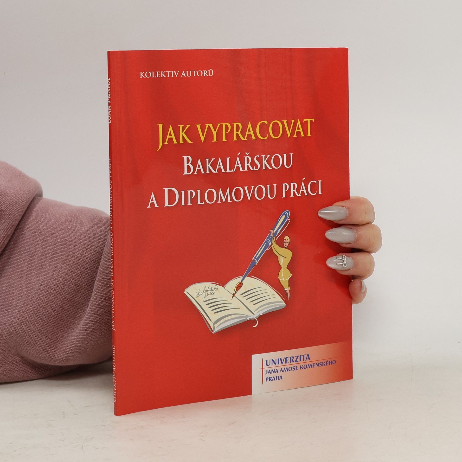 Autorenkollektiv Jak vypracovat bakalářskou a diplomovou práci