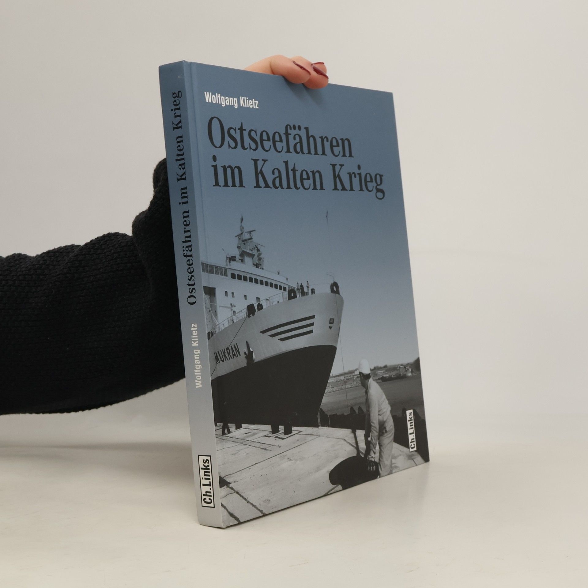 Wolfgang Klietz Ostseefähren im Kalten Krieg