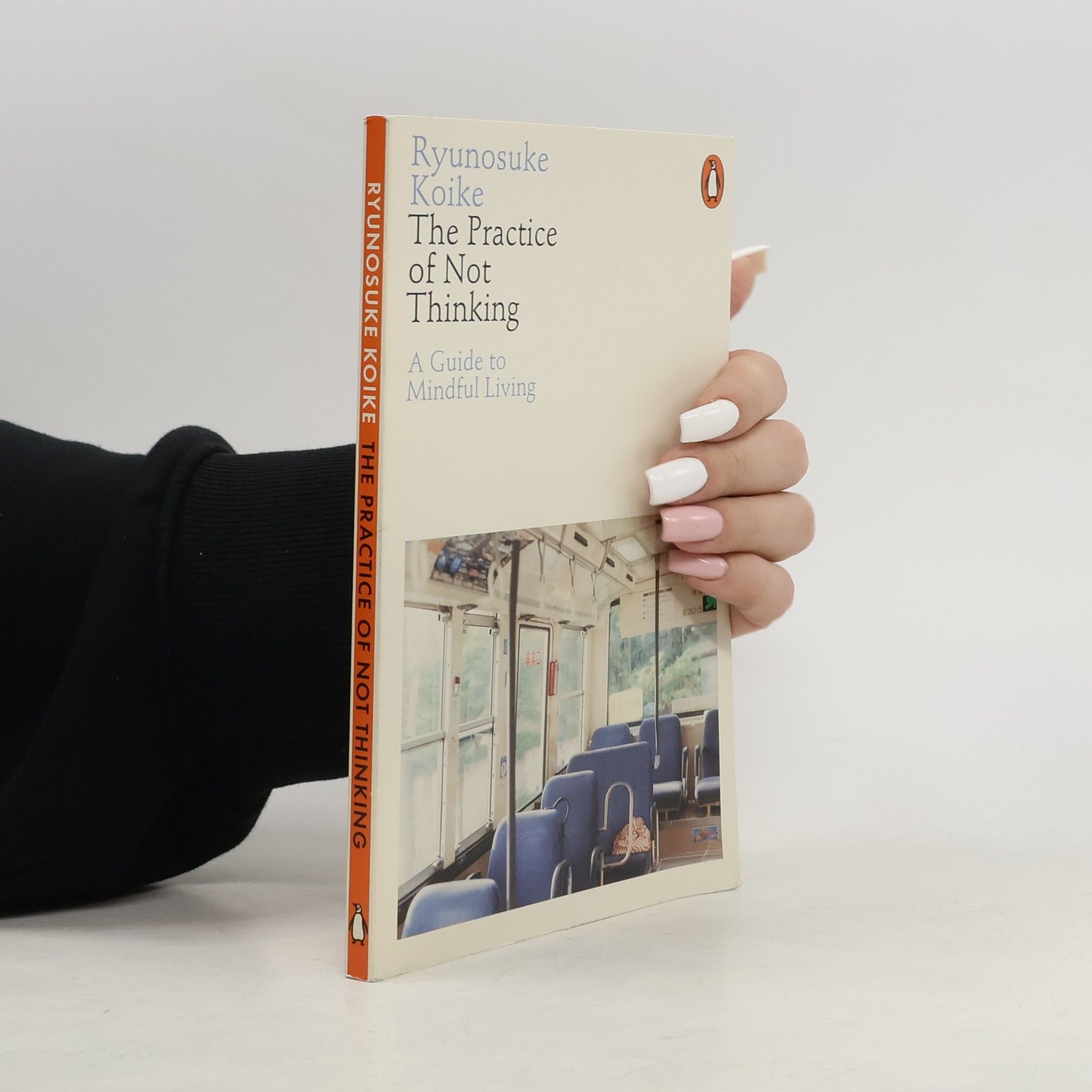 Ryūnosuke Koike The Practice of Not Thinking