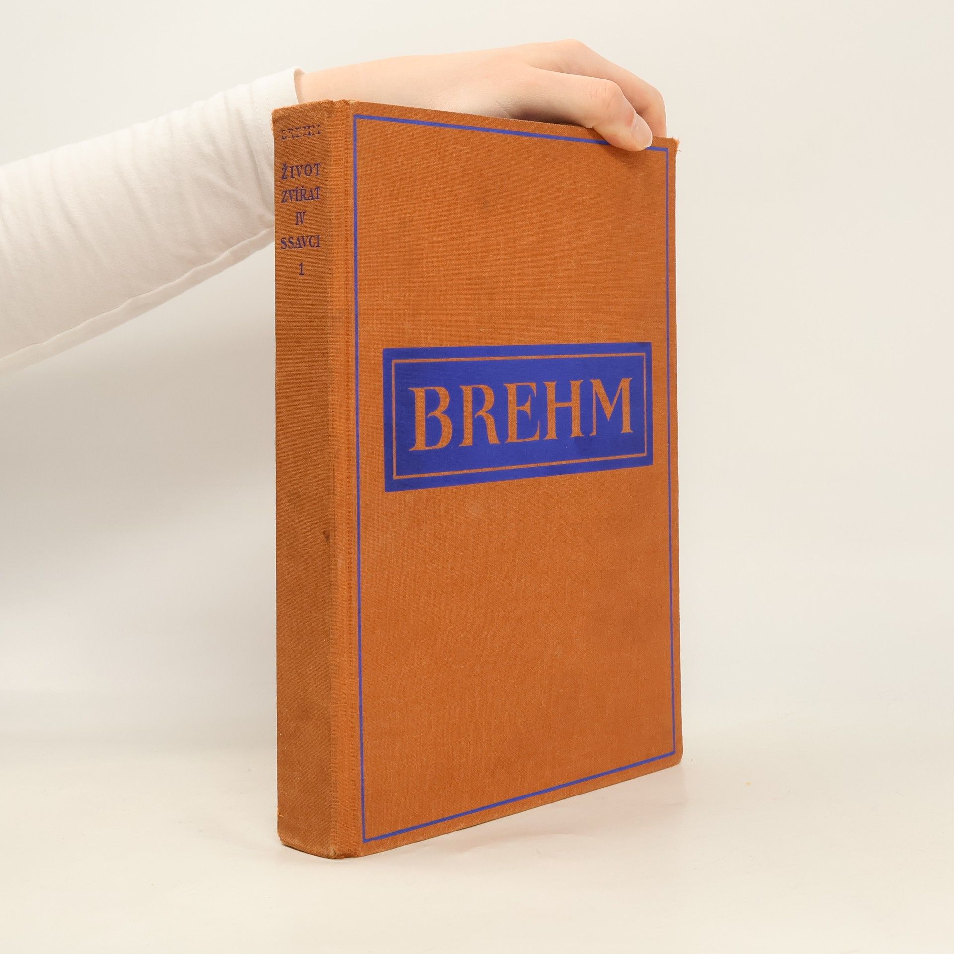 Alfred Edmund Brehm Brehmův život zvířat IV. Ssavci 1