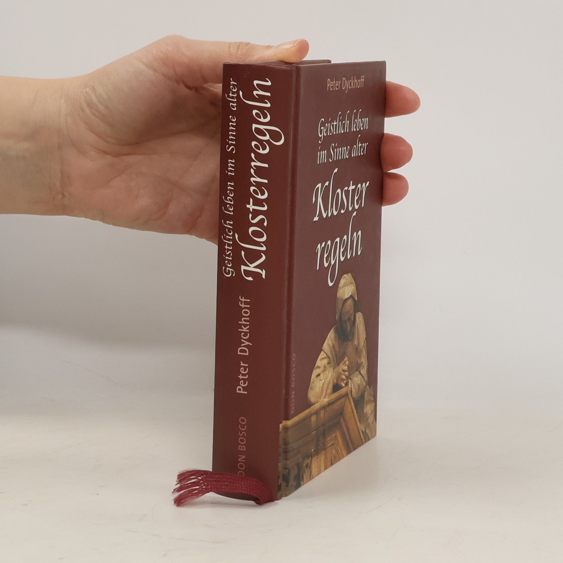 Peter Dyckhoff Geistlich leben im Sinne alter Klosterregeln