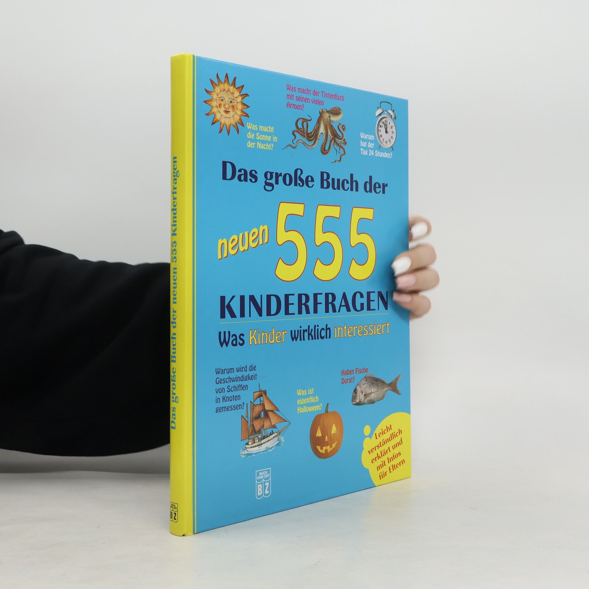 Various authors Das große Buch der neuen 555 Kinderfragen