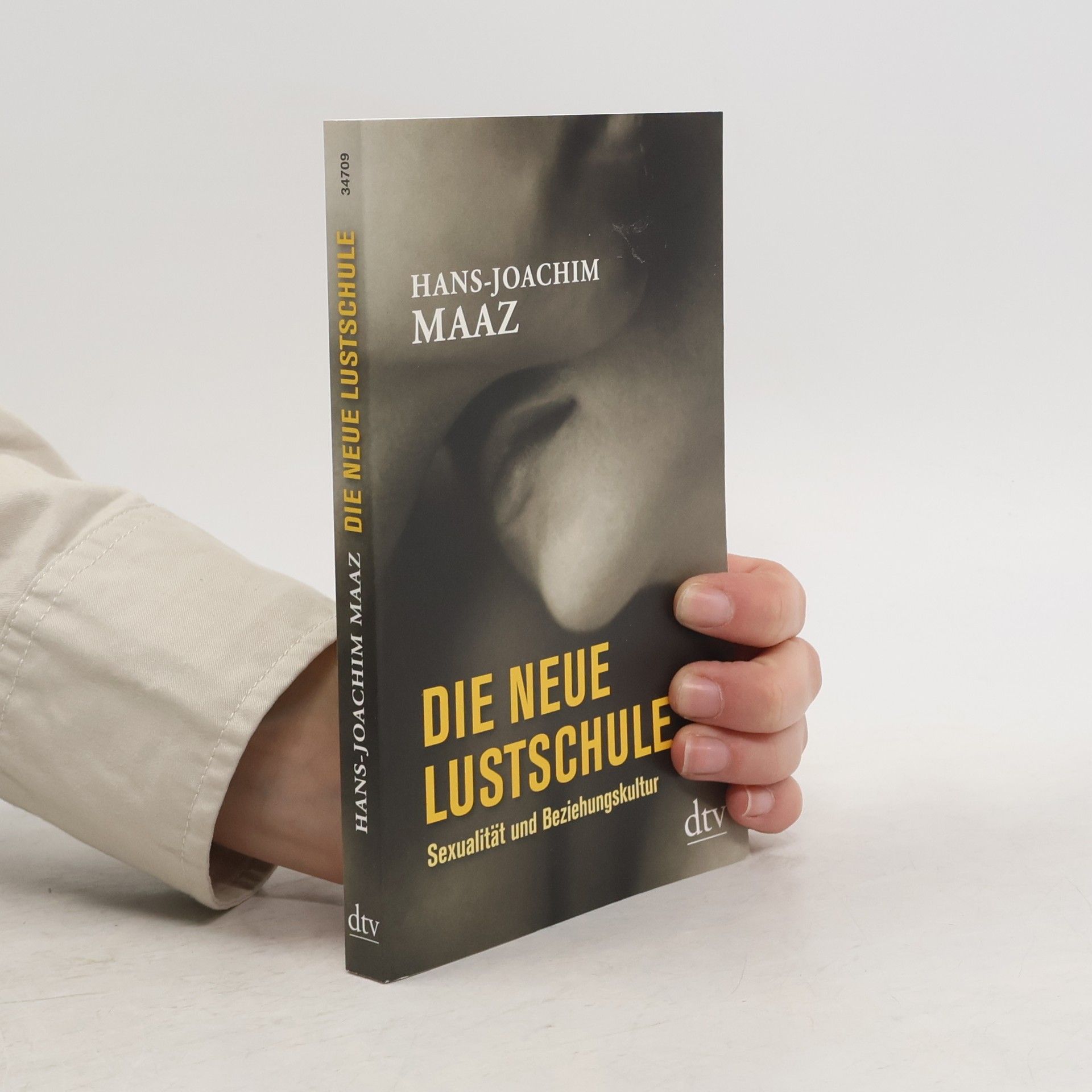 Hans Joachim Maaz Die neue Lustschule