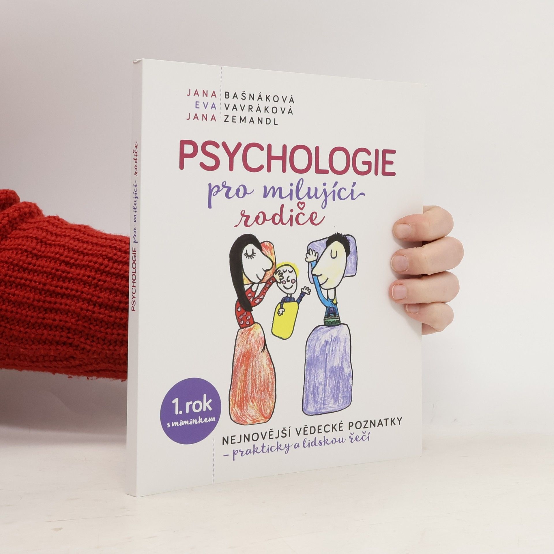 Jana Bašnáková Psychologie pro milující rodiče