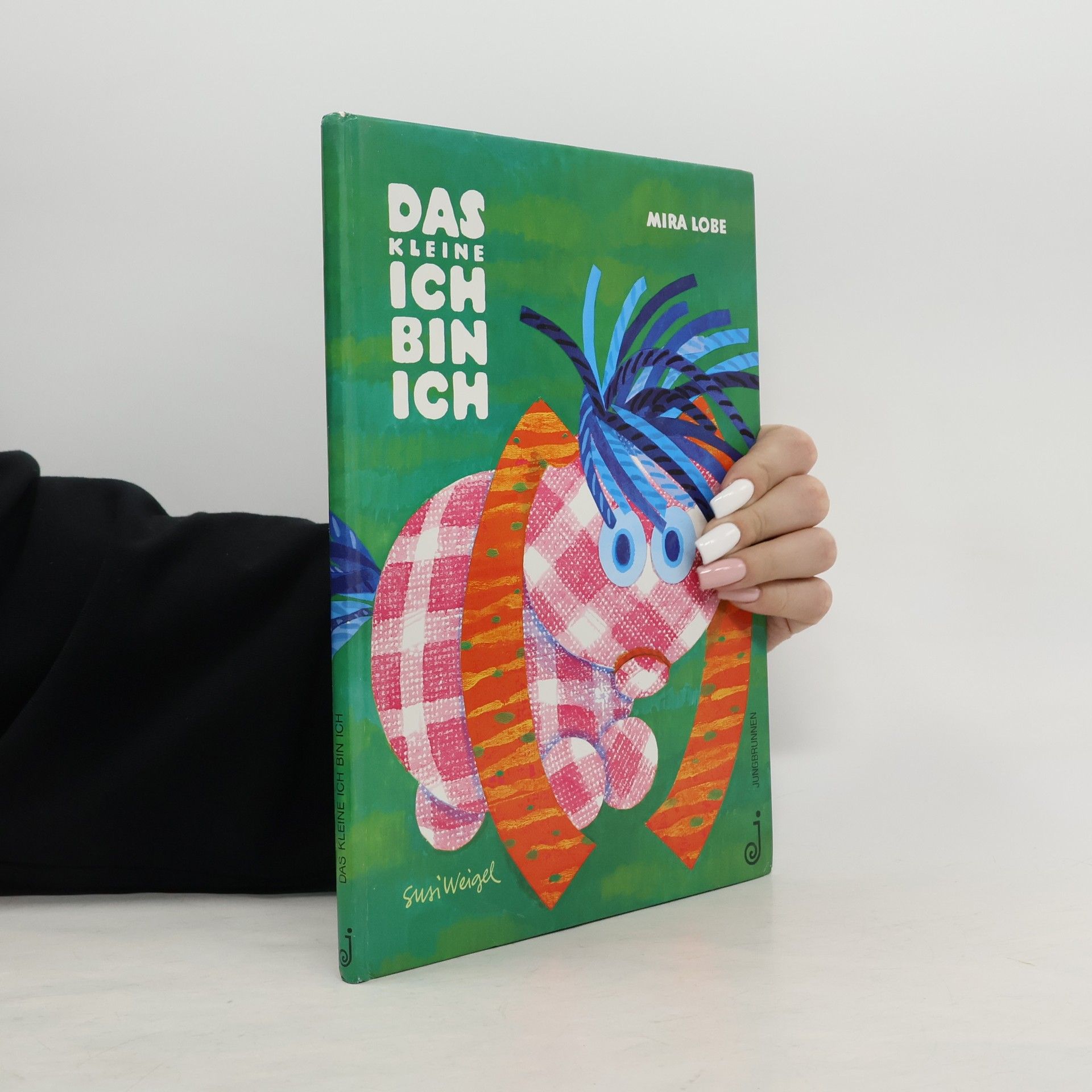 Mira Lobe Das kleine ich bin ich