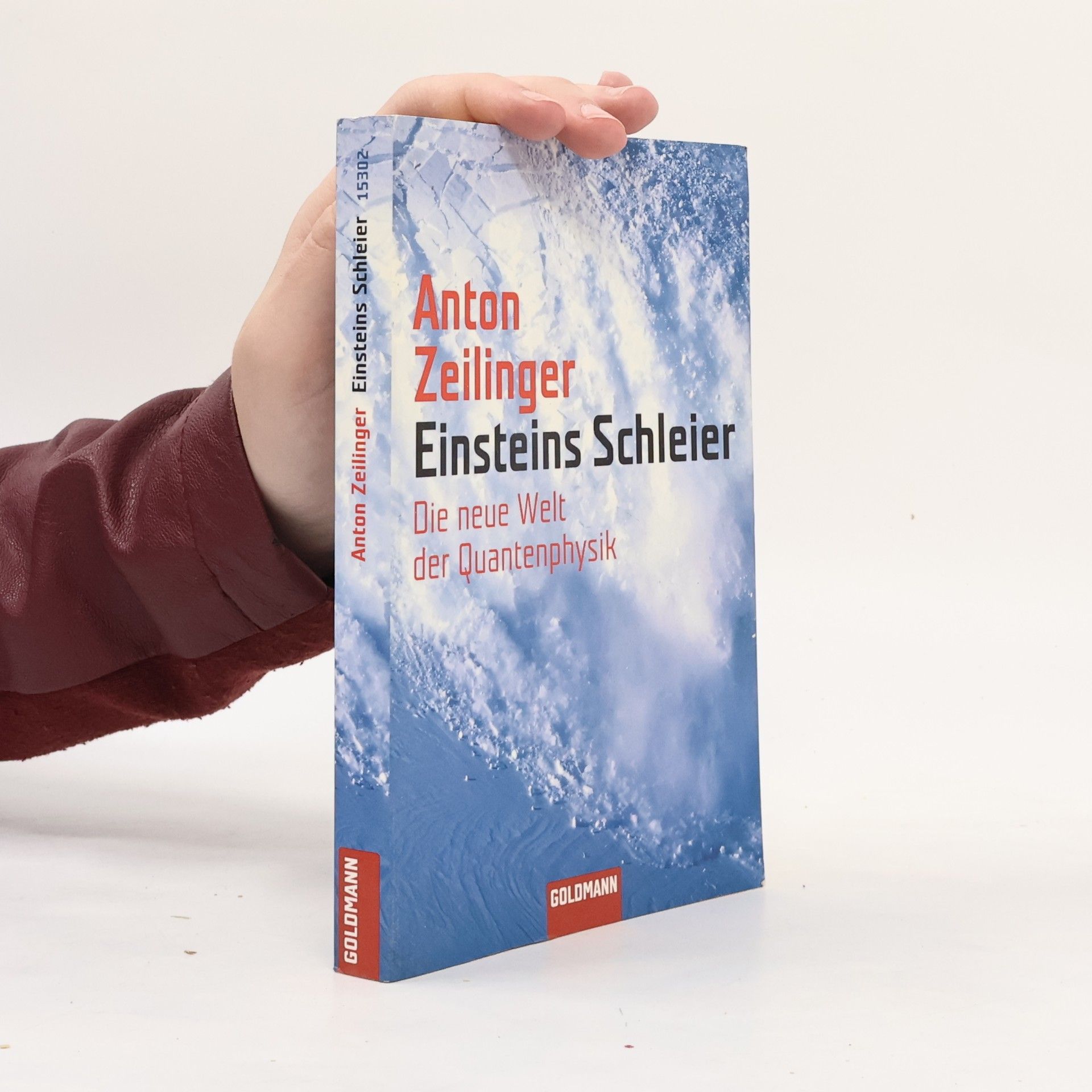 Anton Zeilinger Einsteins Schleier