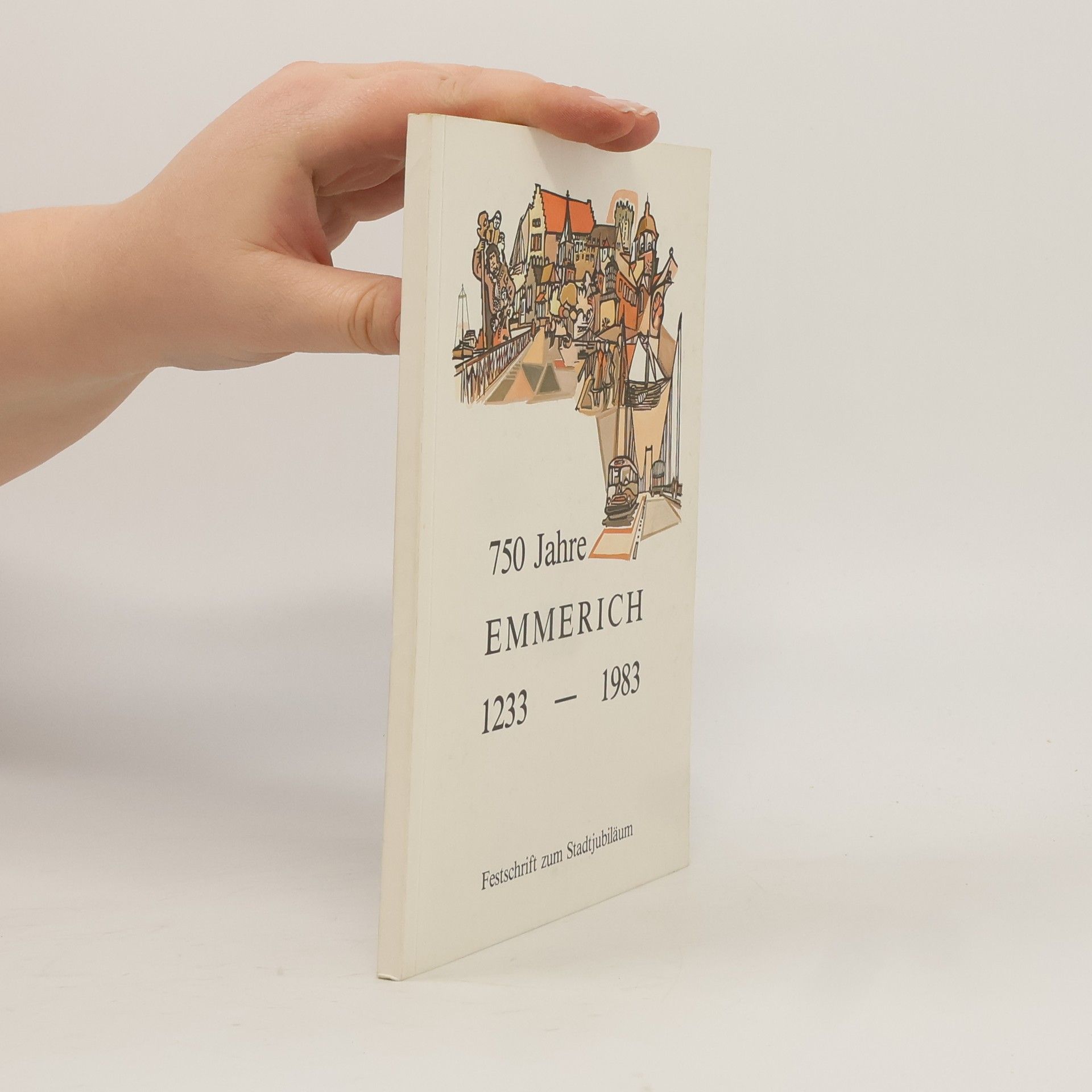 Herbert Kleipaß 750 Jahre Emmerich 1233-1983