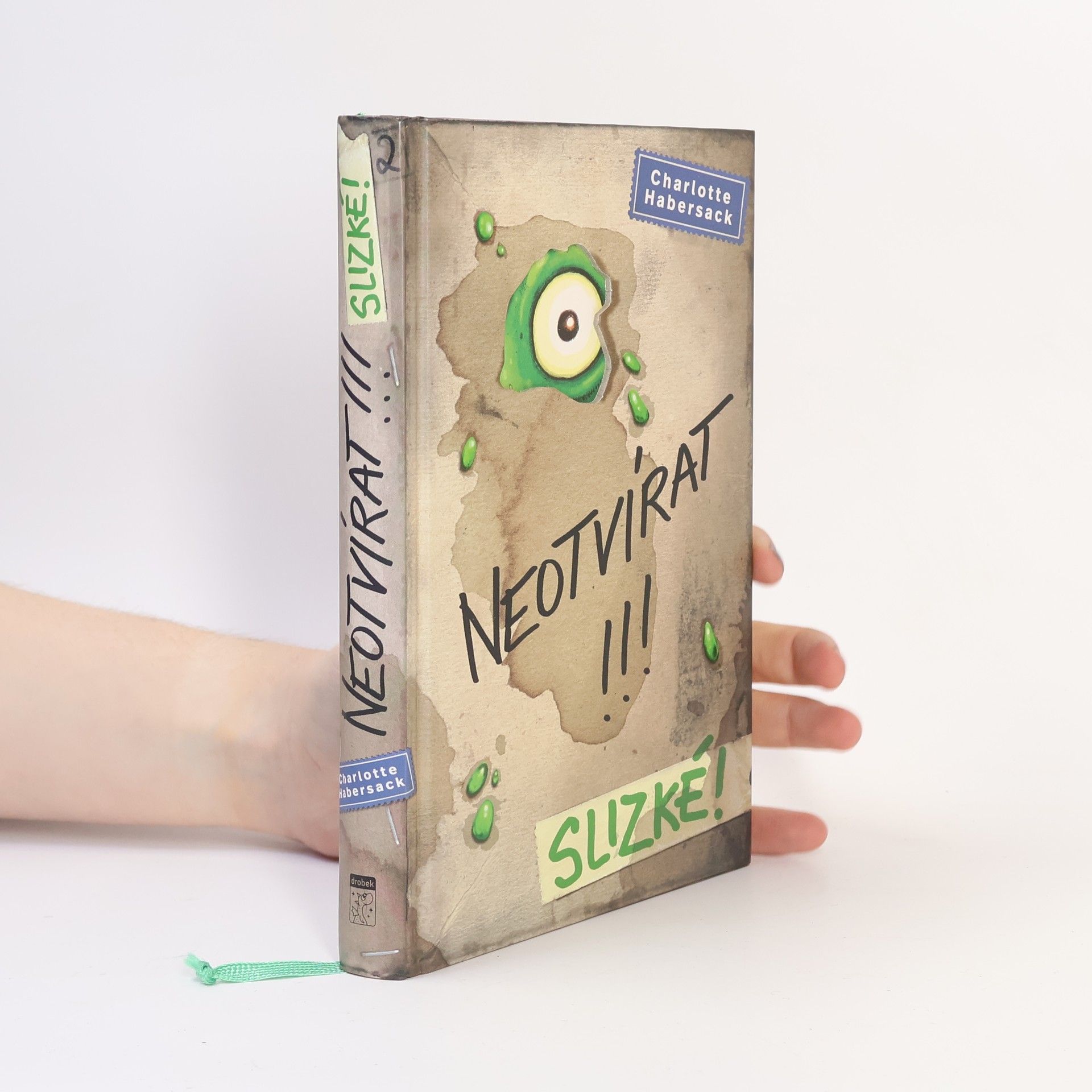 Charlotte Habersack Neotvírat!!!. Slizké!