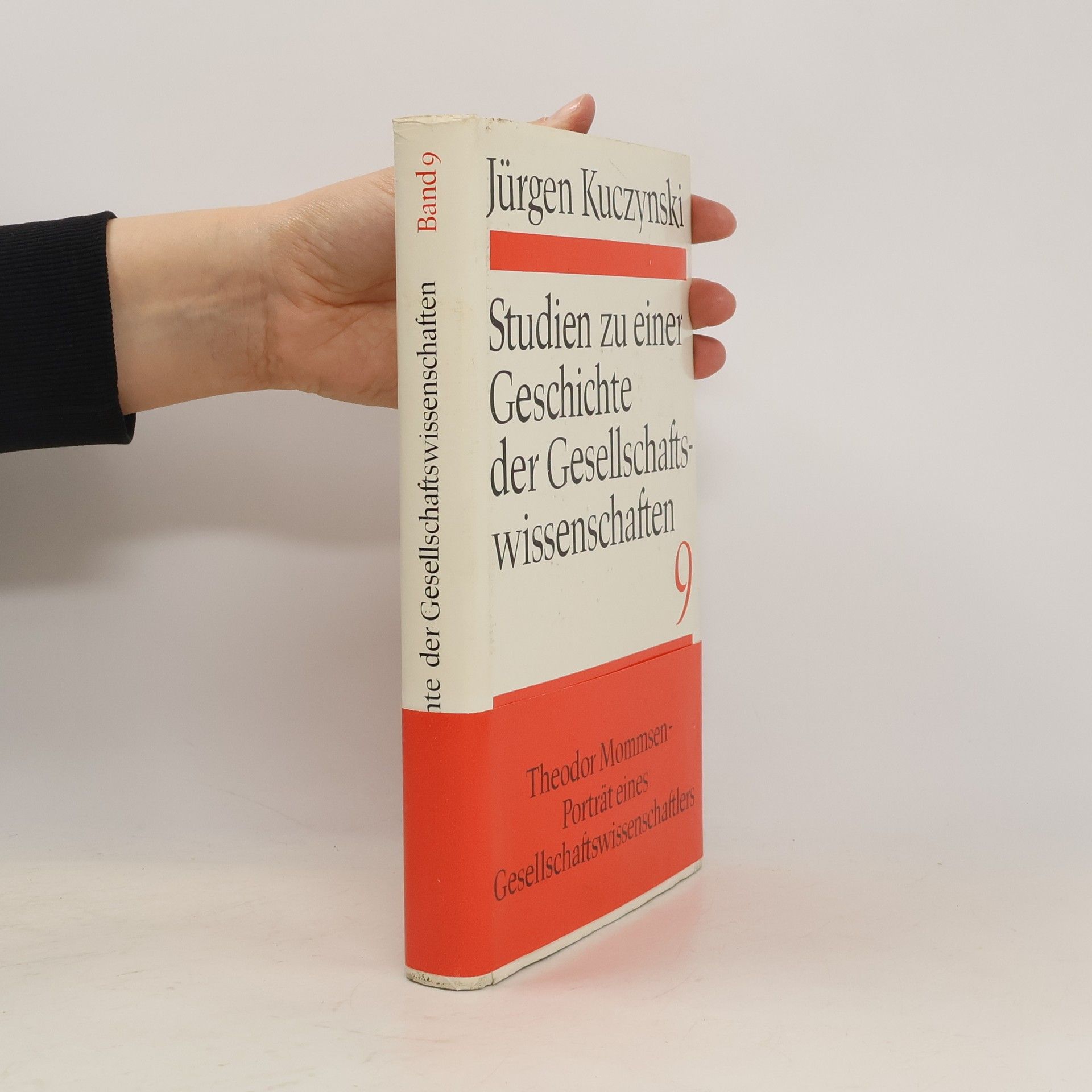 Jürgen Kuczynski Studien zu einer Geschichte der Gesellschaftswissenschaften 9