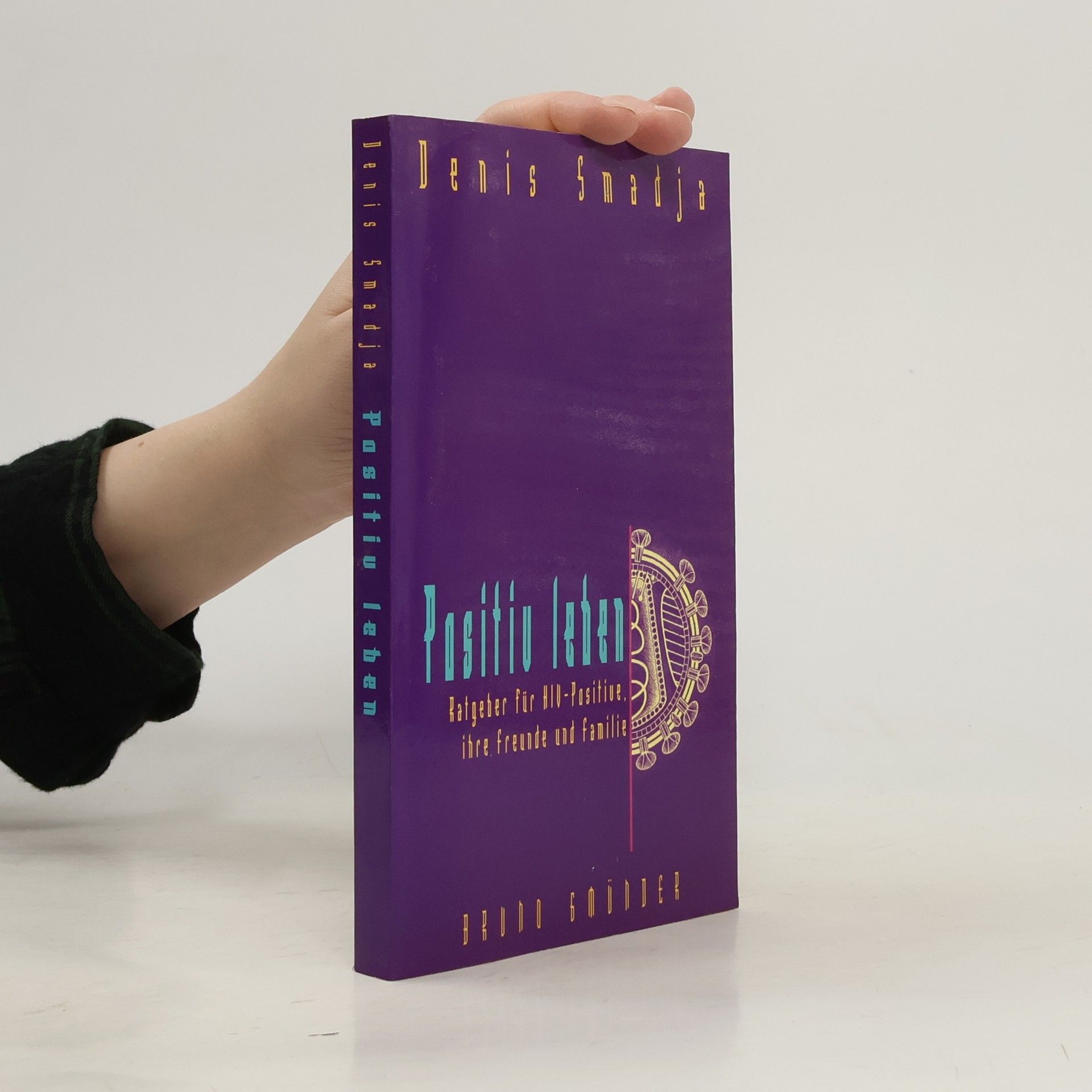 Denis Smadja Positiv leben