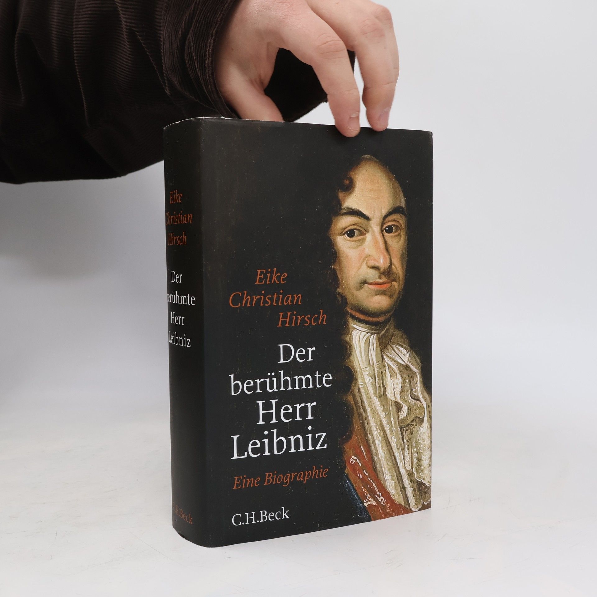 Eike Christian Hirsch Der berühmte Herr Leibniz