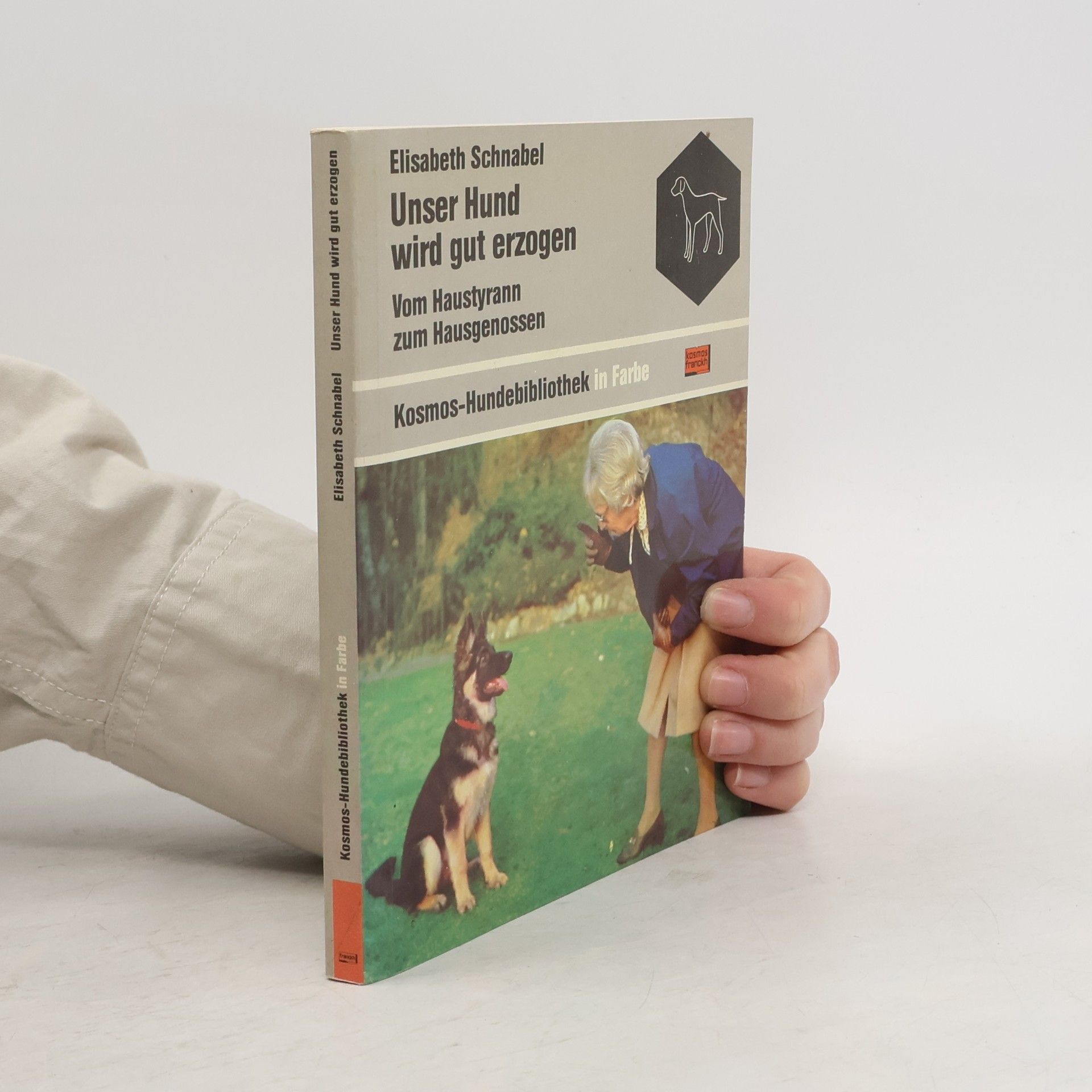 Elisabeth Schnabel Kosmos-Hundebibliothek in Farbe: Unser Hund wird gut erzogen