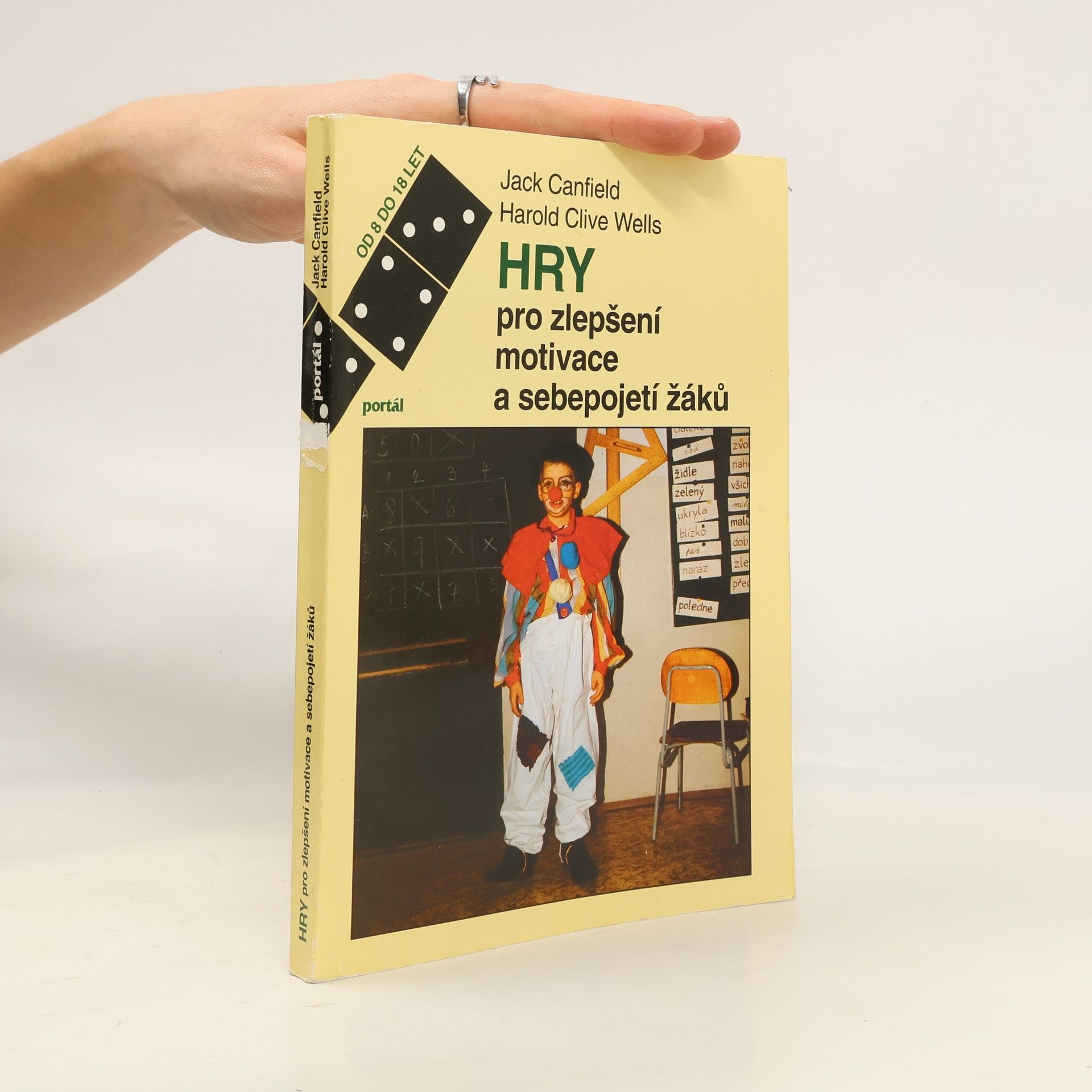 Jack Canfield Hry pro zlepšení motivace a sebepojetí žáků