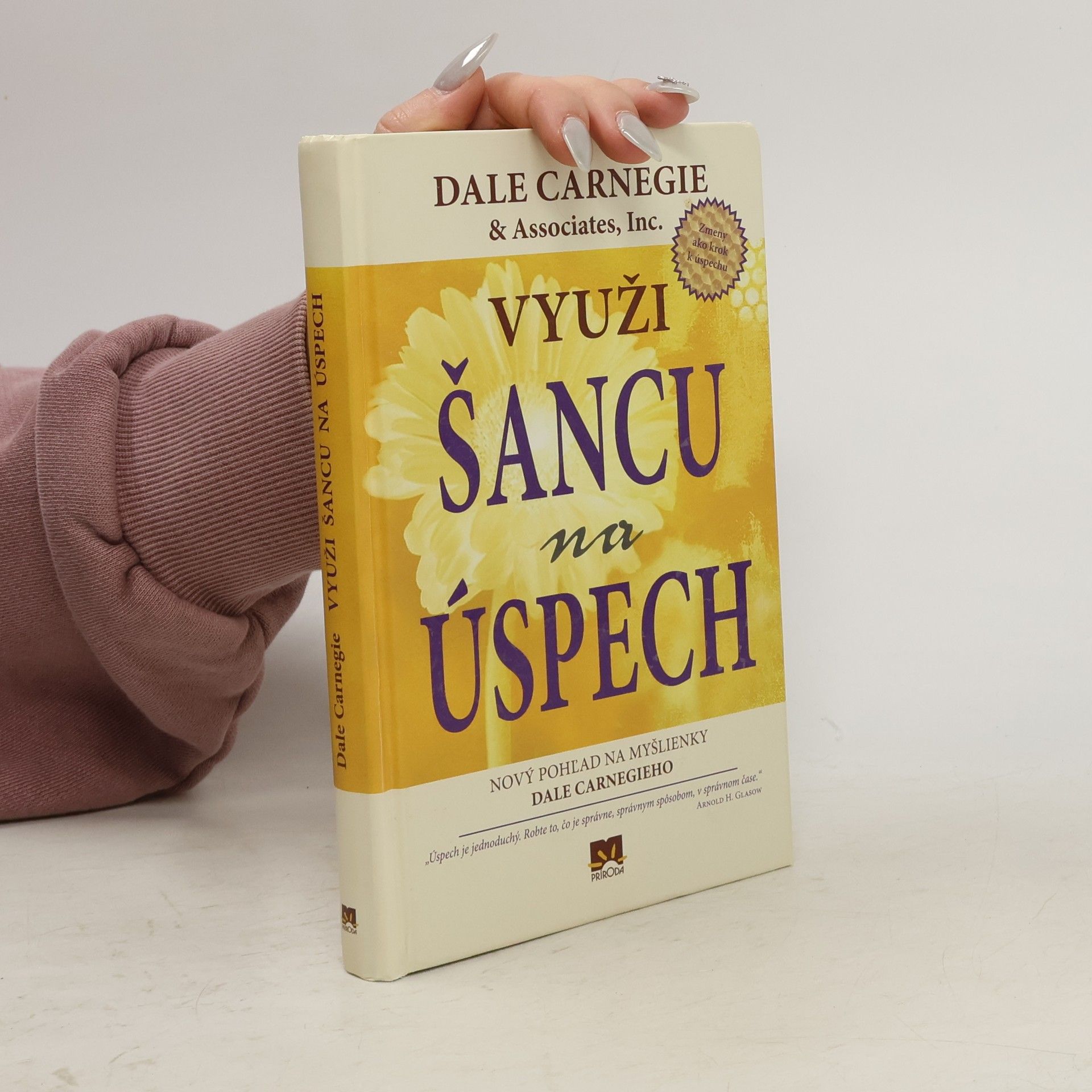 Dale Carnegie Využi šancu na úspech