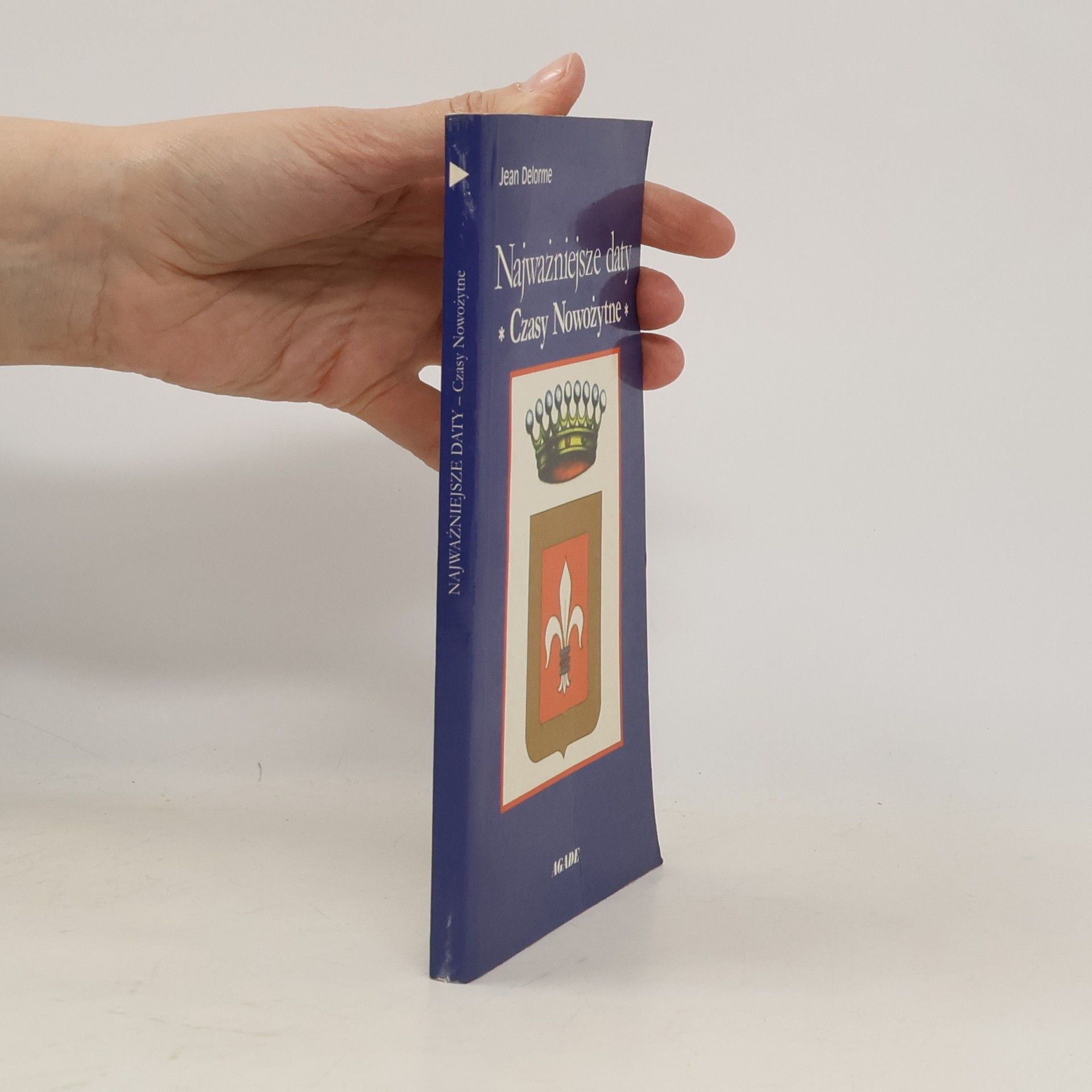 Jean Delorme Najważniejsze daty czasów nowożytnych