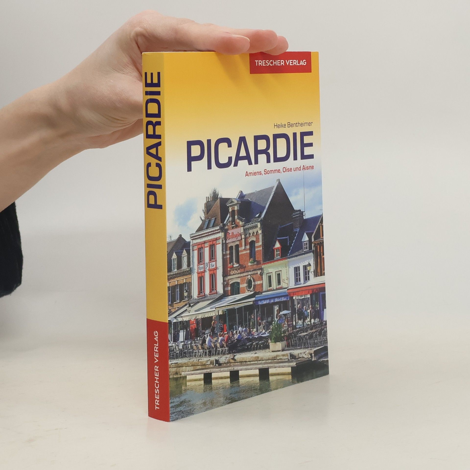 Heike Bentheimer Reiseführer Picardie