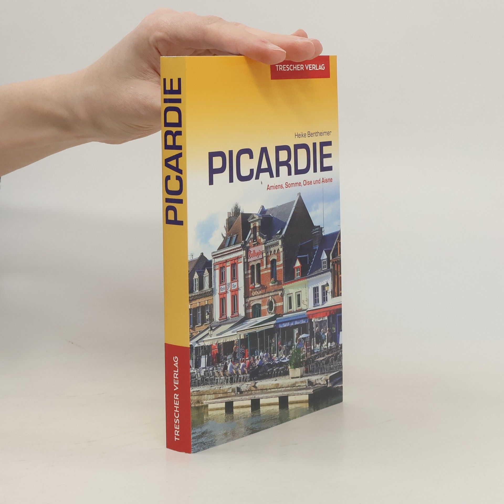 Heike Bentheimer Reiseführer Picardie