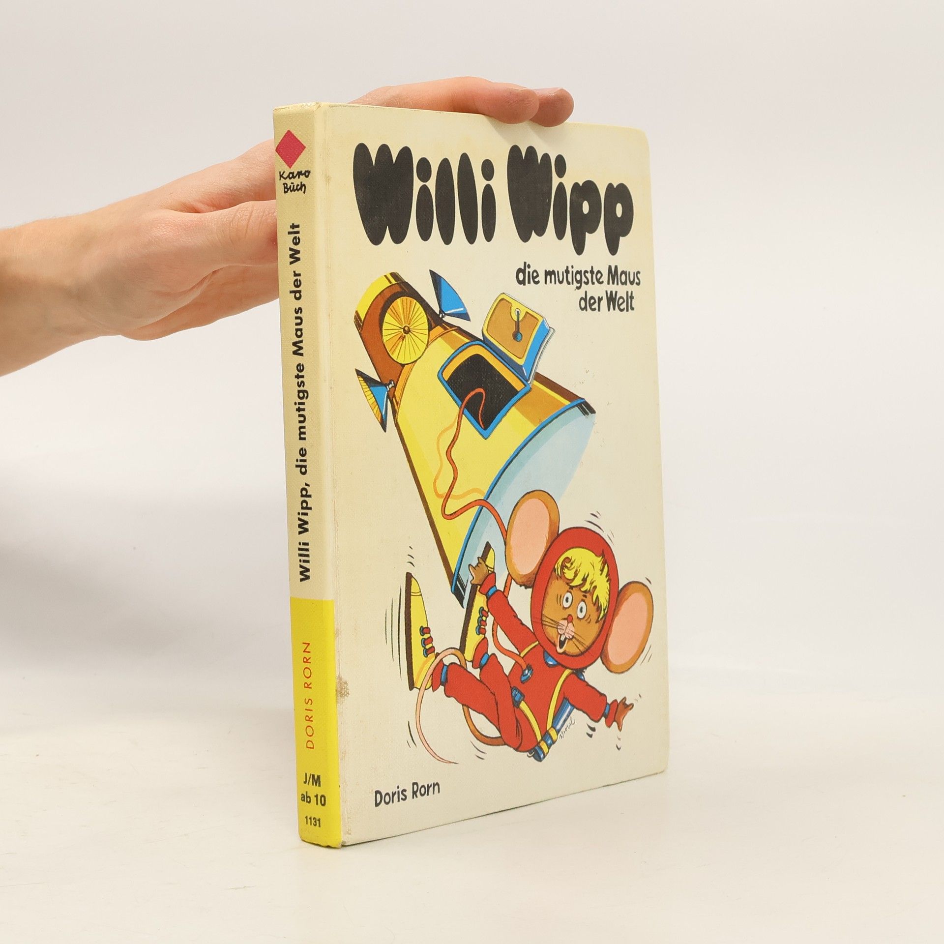 Doris Rorn Willi Wipp, die mutigste Maus der Welt