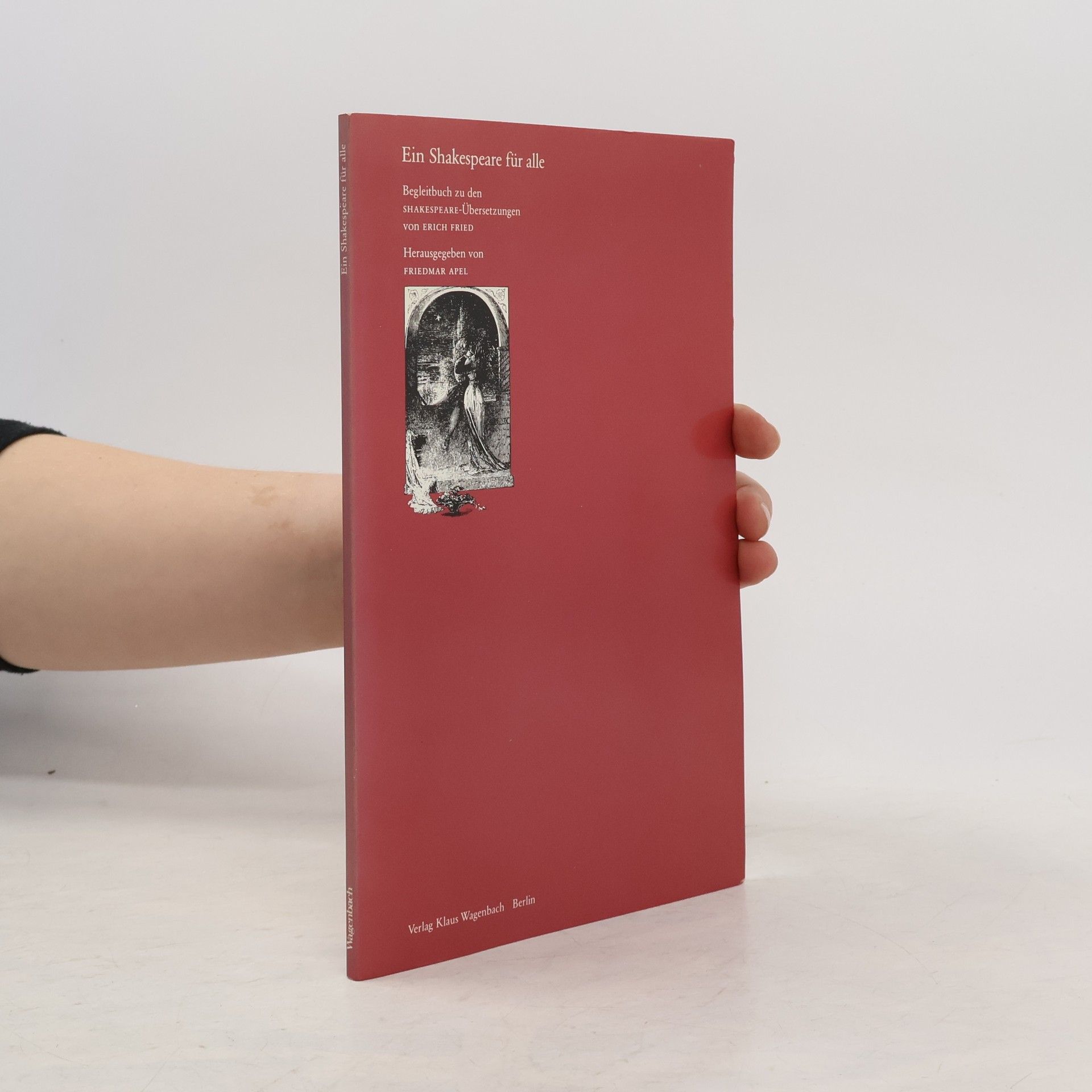 Friedmar Apel Ein Shakespeare für alle - Begleitbuch zu den Shakespeare-Übersetzungen von Erich Fried