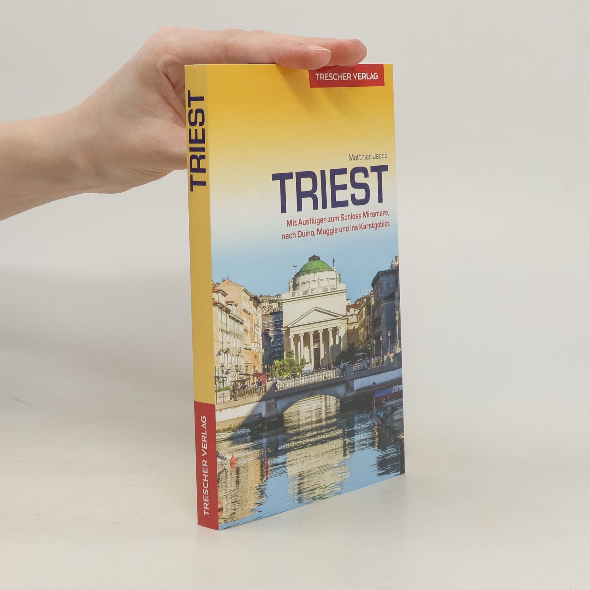 Matthias Jacob Reiseführer Triest