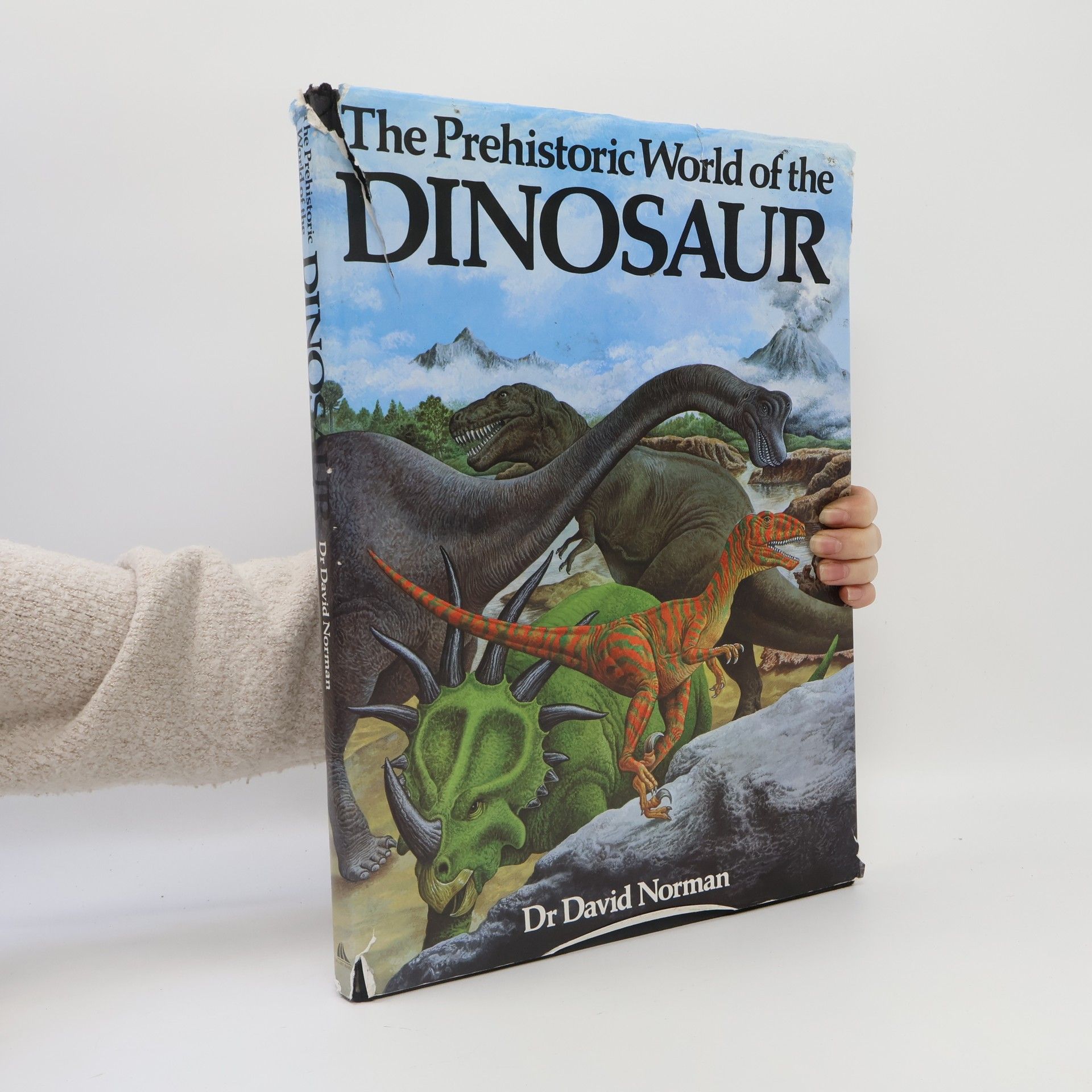 David Norman The Prehistoric World of the Dinosaur