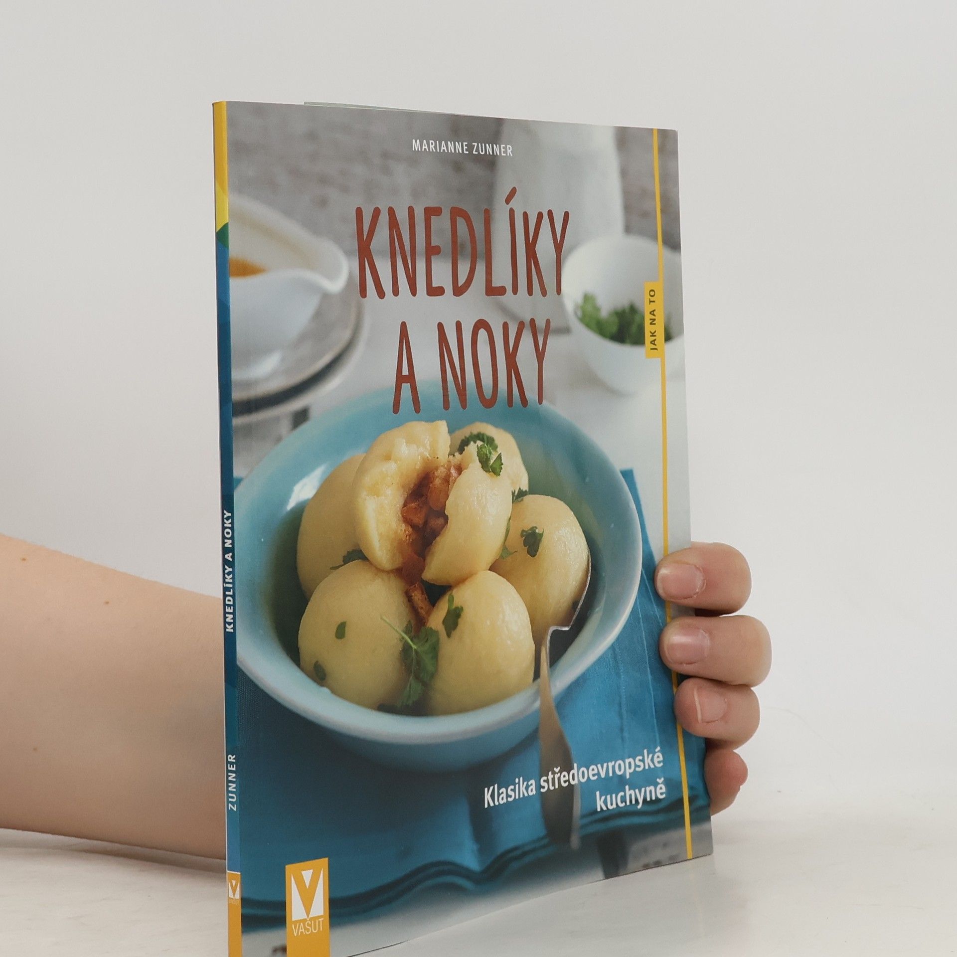 Knedlíky a noky : klasika středoevropské kuchyně