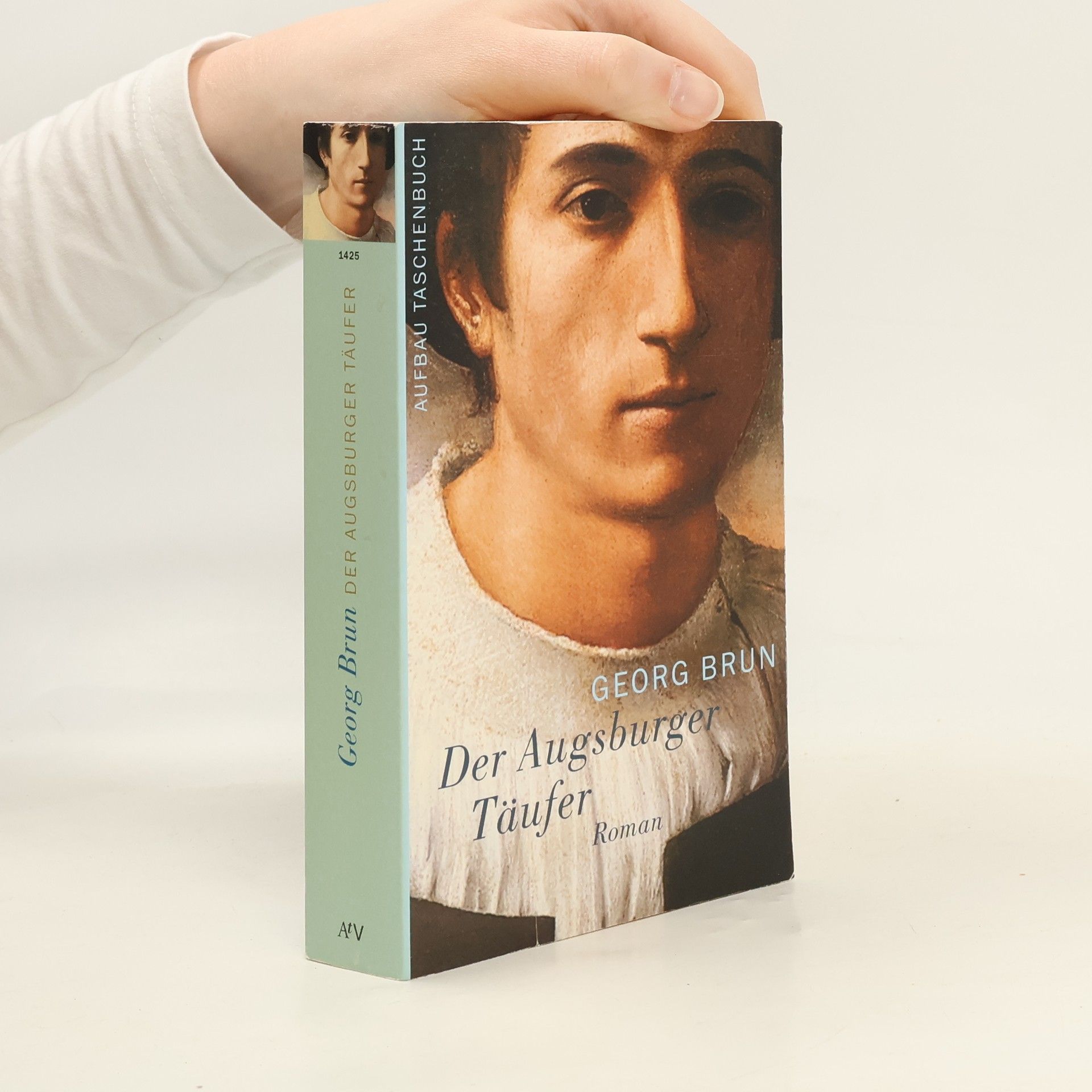 Georg Brun Der Augsburger Täufer